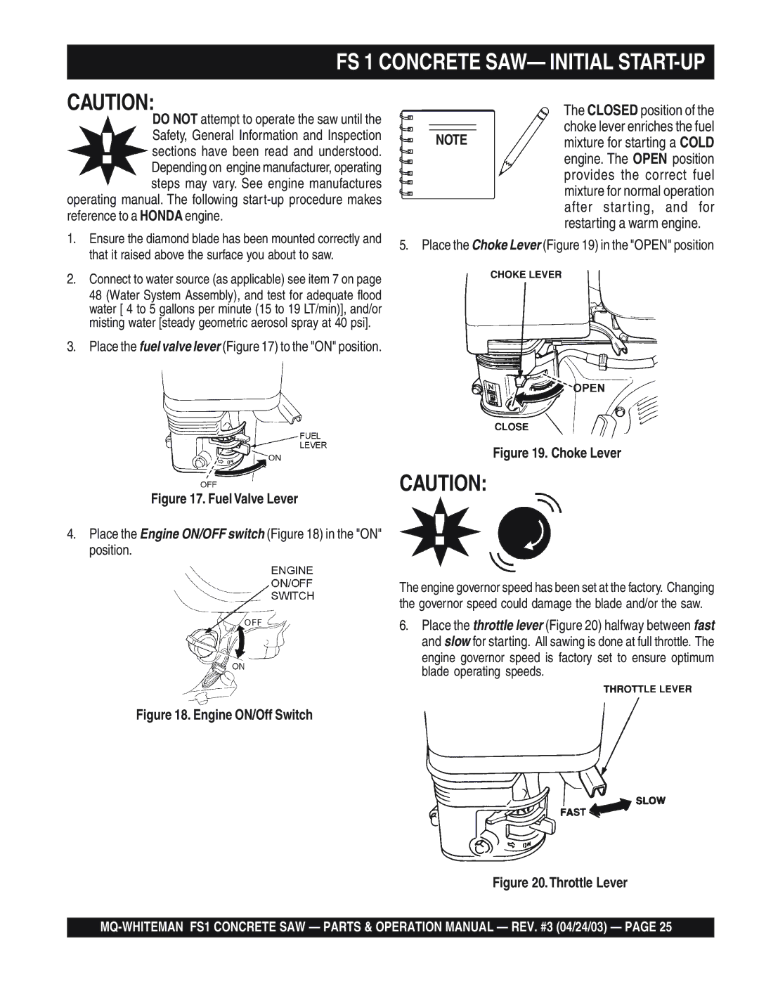 Multiquip operation manual FS 1 Concrete SAW- Initial START-UP, Place the Engine ON/OFF switch in the on position 