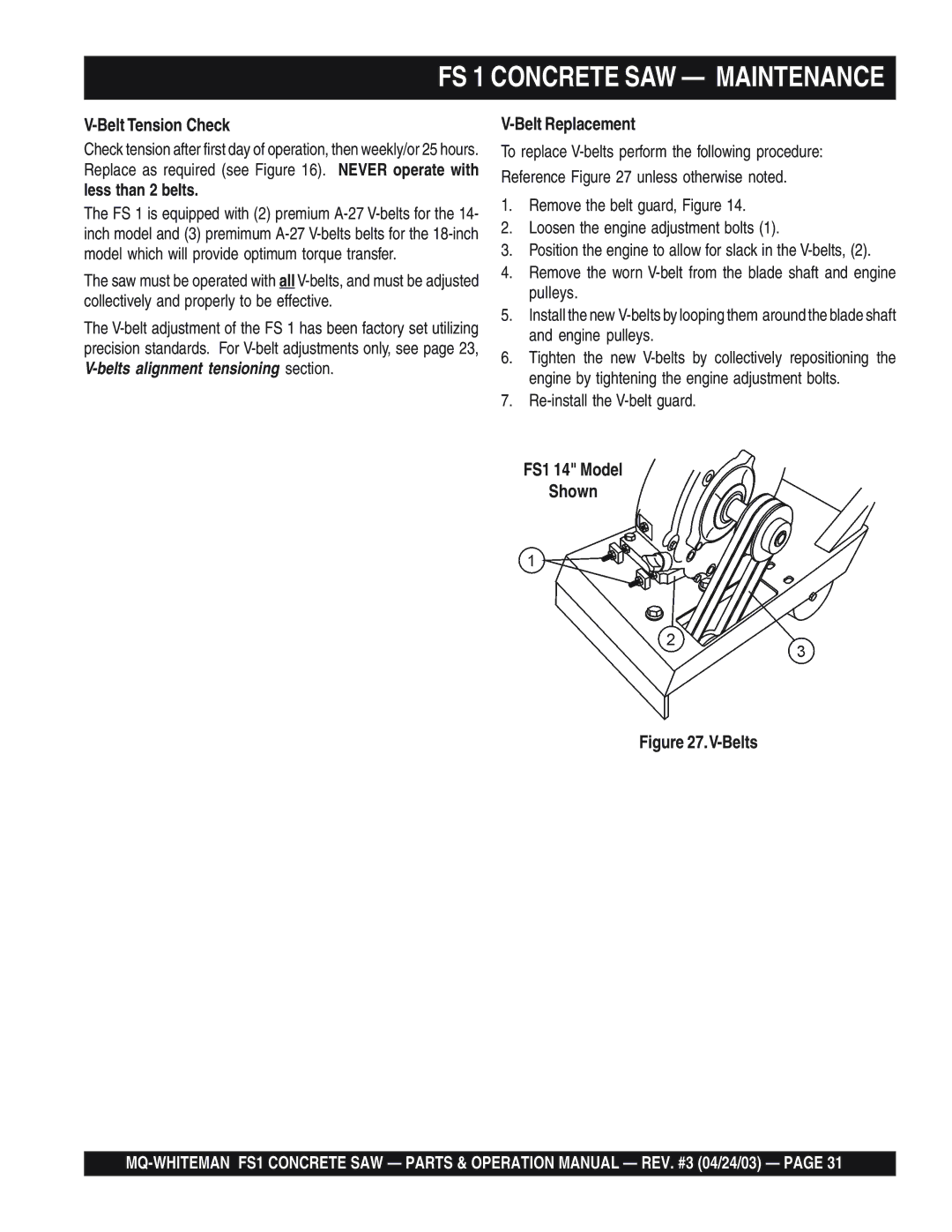 Multiquip FS 1 operation manual Belt Tension Check, Belt Replacement, Re-install the V-belt guard, FS1 14 Model Shown 