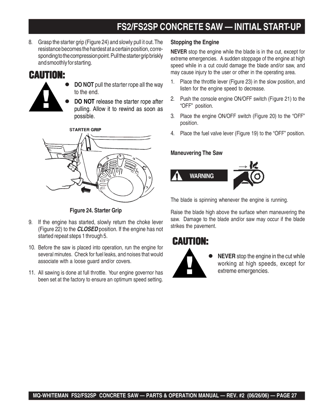 Multiquip operation manual FS2/FS2SP Concrete SAW Initial START-UP, Stopping the Engine, Maneuvering The Saw 