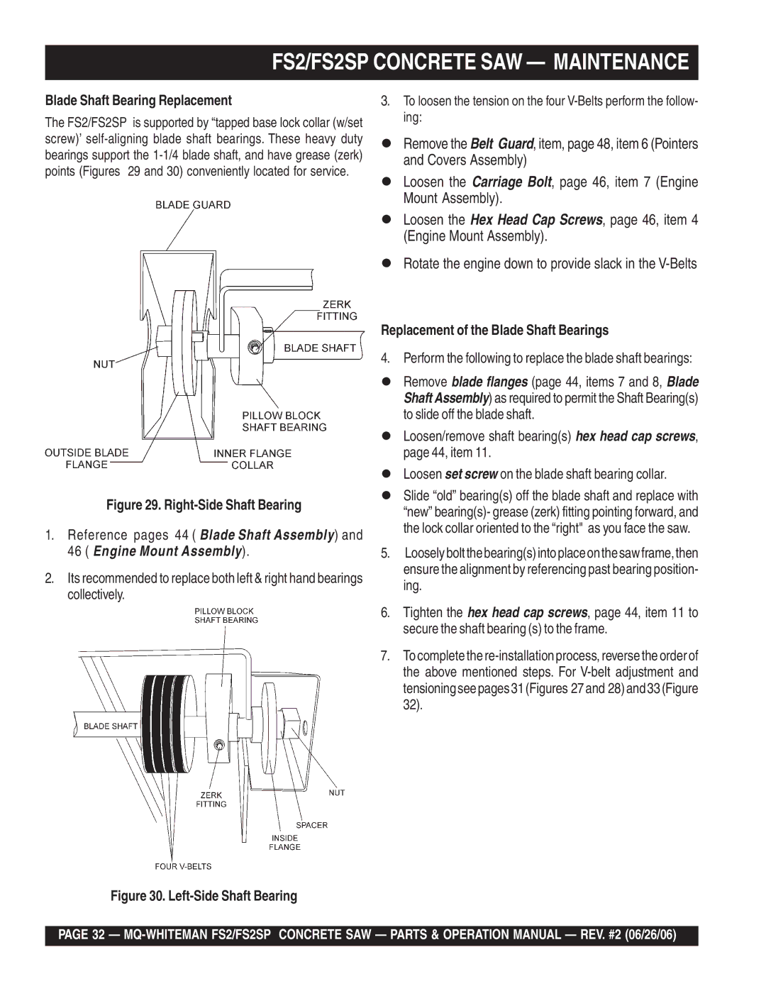 Multiquip FS2SP operation manual Blade Shaft Bearing Replacement, Replacement of the Blade Shaft Bearings 