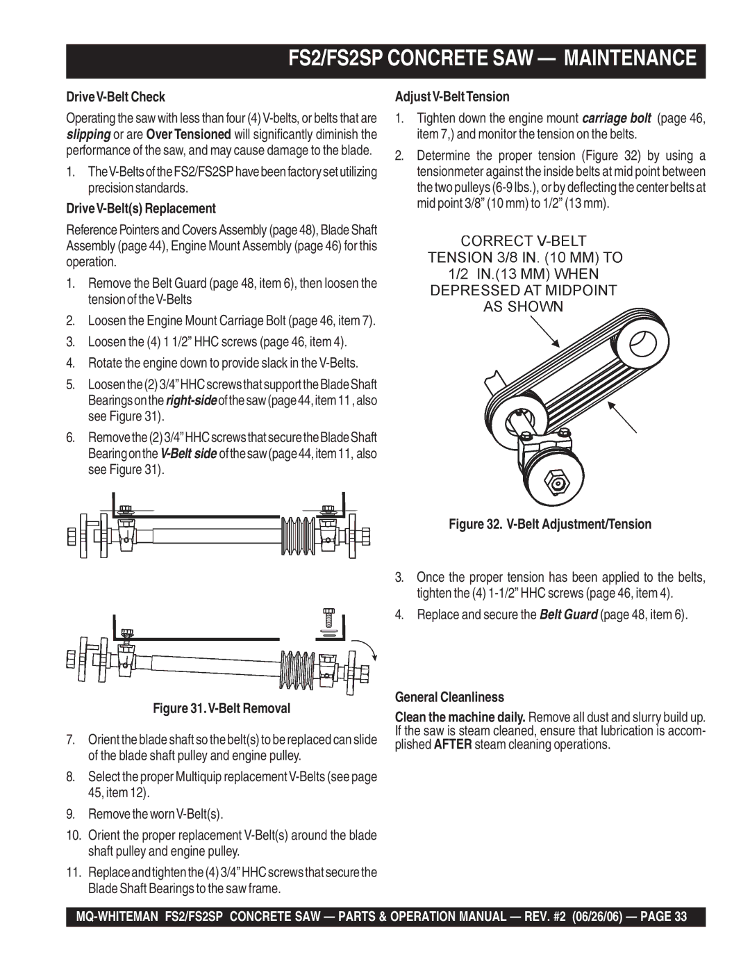 Multiquip FS2SP operation manual DriveV-Belt Check, DriveV-Belts Replacement, Adjust V-BeltTension, General Cleanliness 