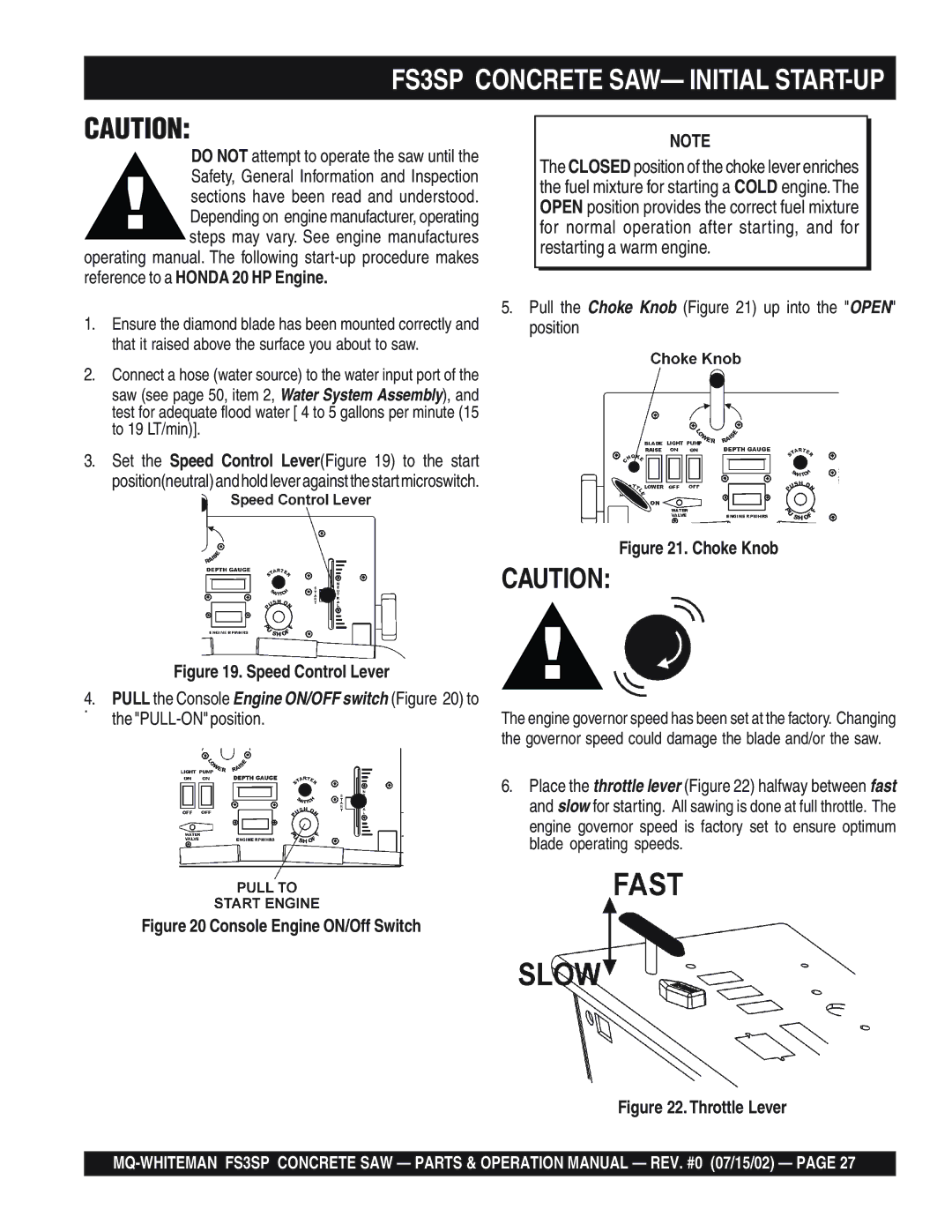 Multiquip operation manual FS3SP Concrete SAW- Initial START-UP, Pull the Choke Knob up into the Open position 