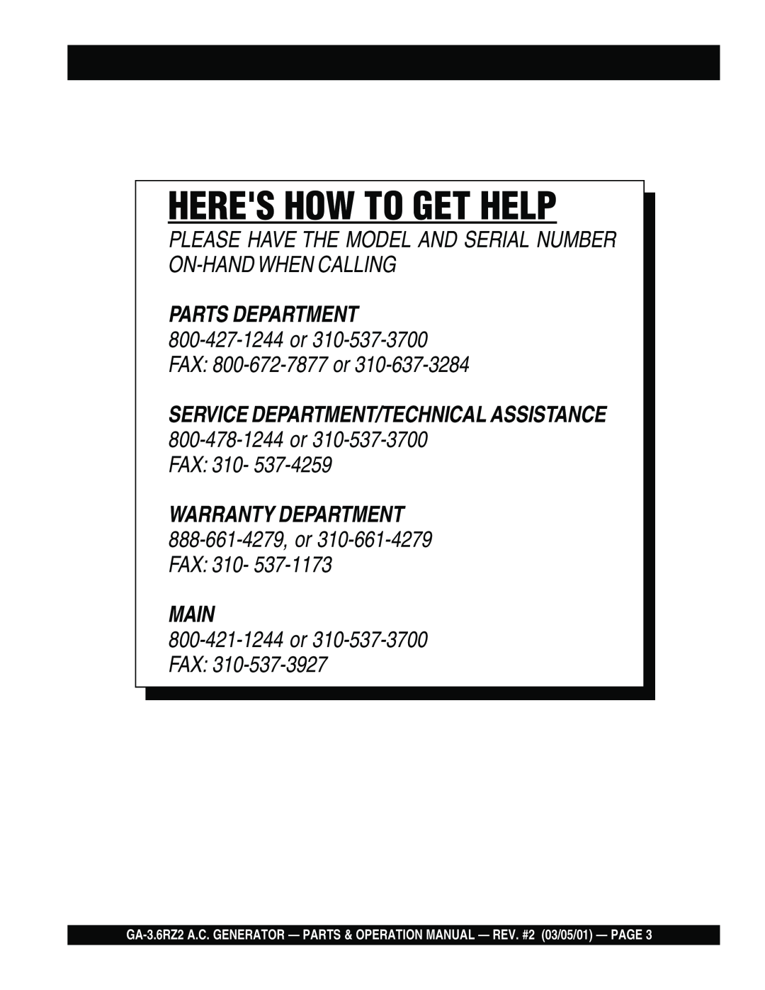 Multiquip GA-3.6RZ2 Heres How To Get Help, Parts Department, FAX: 310, Main, 800-421-1244or 310-537-3700FAX 
