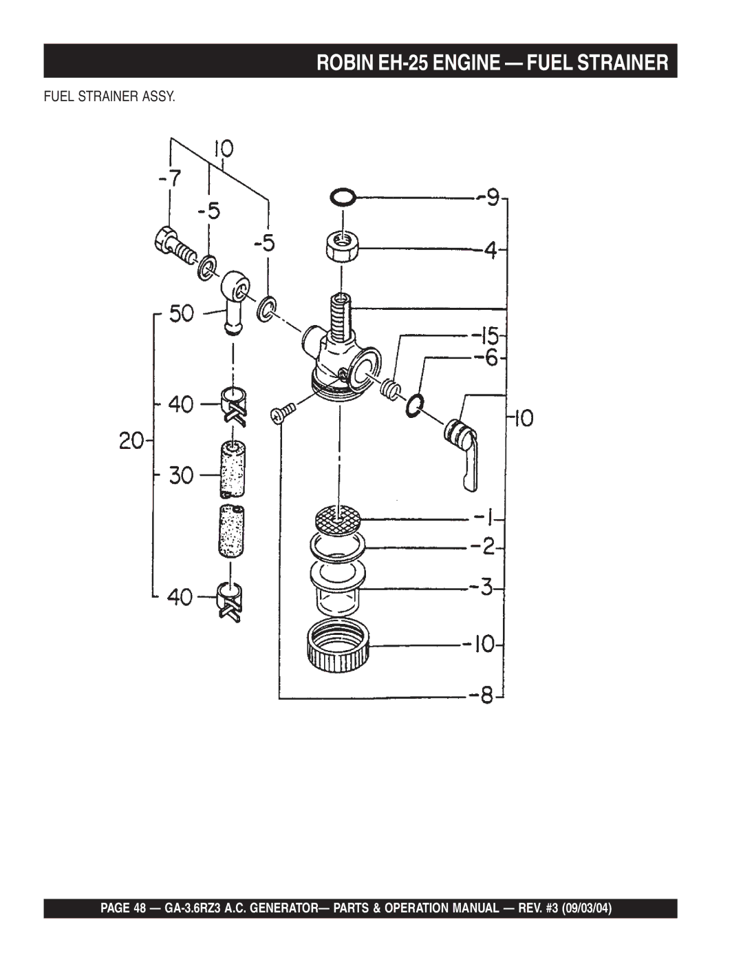 Multiquip GA-3.6RZ3 operation manual Robin EH-25 Engine Fuel Strainer 