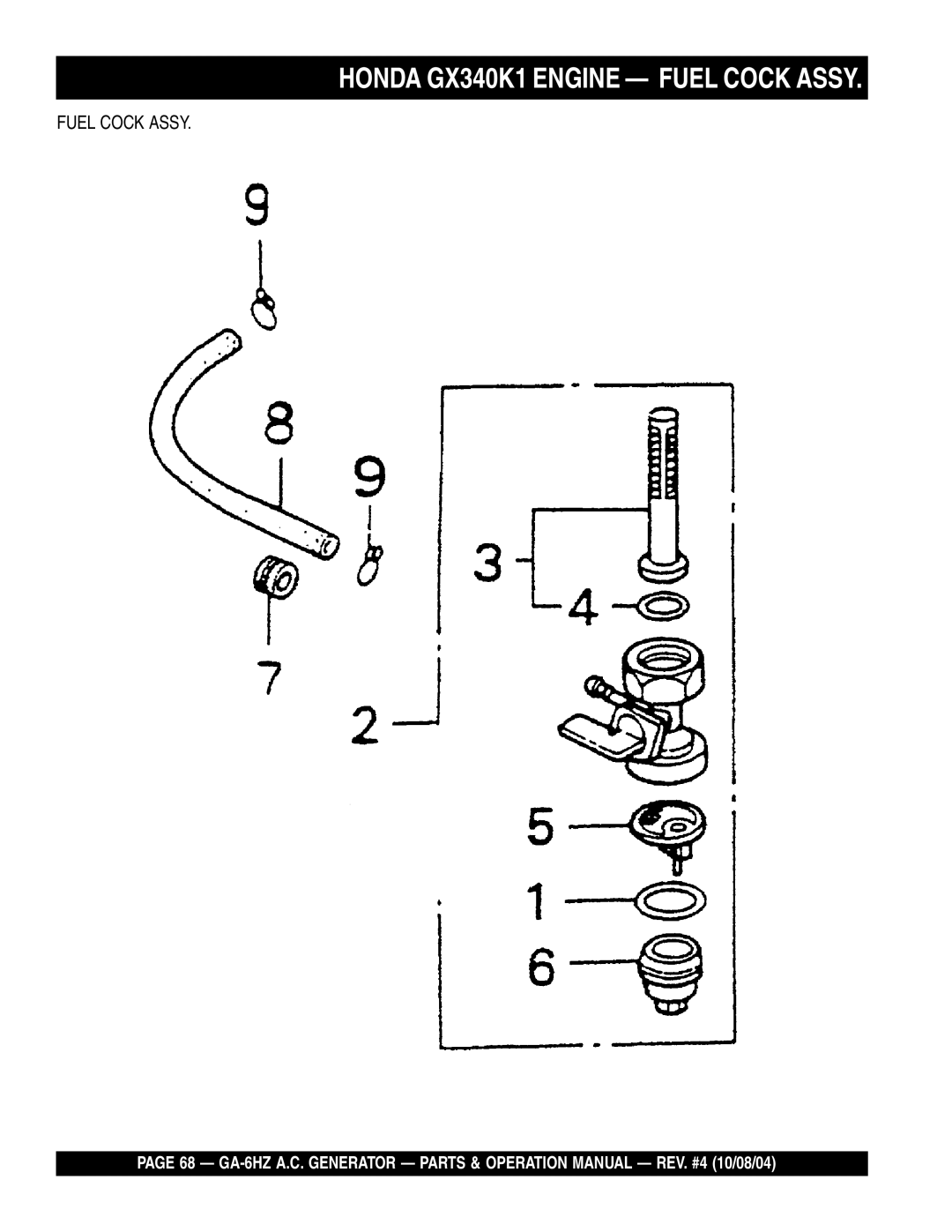 Multiquip GA-6HZ operation manual Honda GX340K1 Engine Fuel Cock Assy 