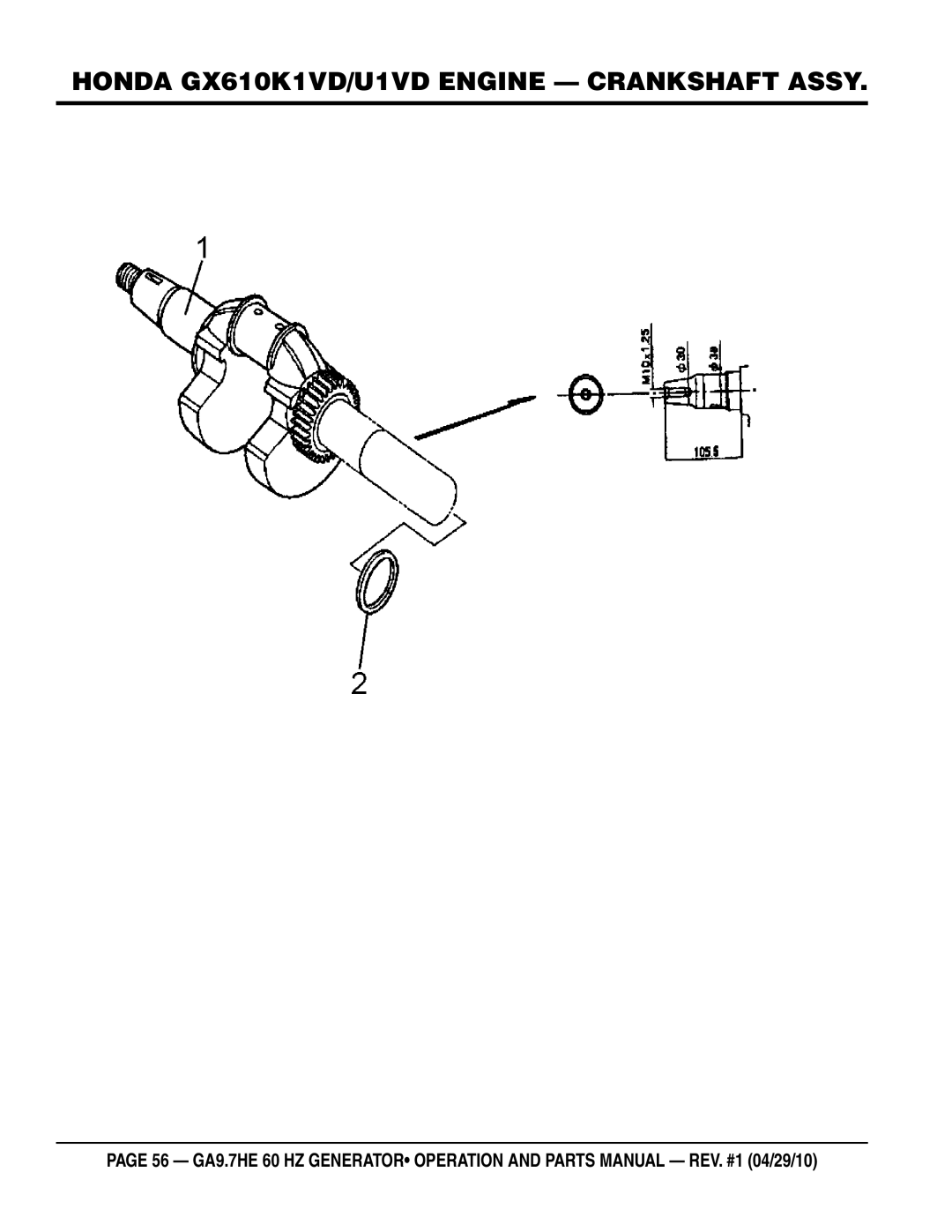 Multiquip ga-9.7HE manual Honda GX610K1VD/U1VD Engine Crankshaft Assy 