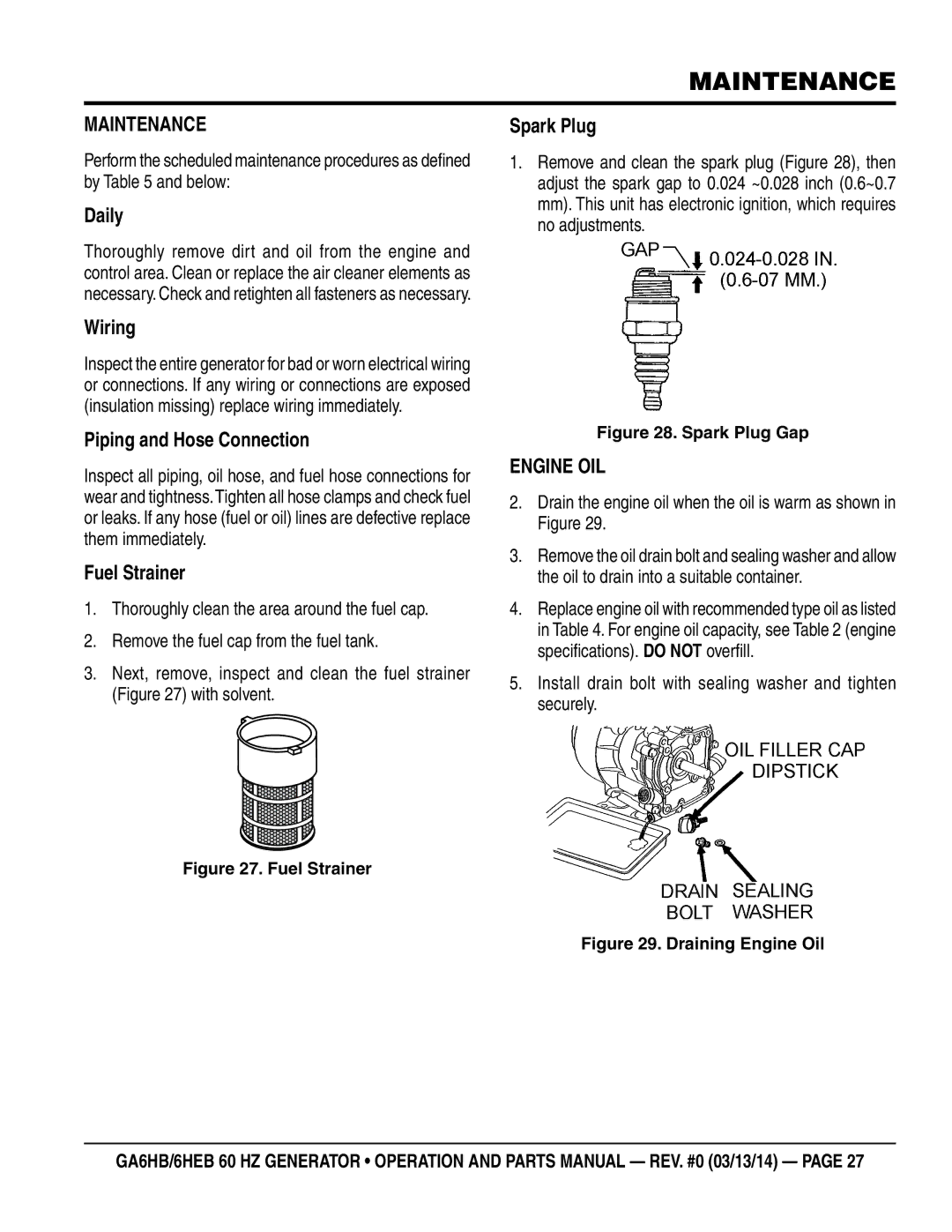 Multiquip ga6HB, ga6HEB manual Maintenance, Daily, Wiring, Piping and Hose Connection, Fuel Strainer, Spark Plug, Engine Oil 