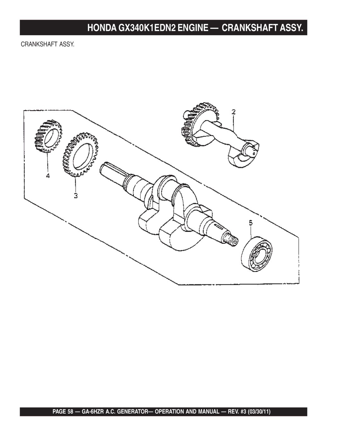 Multiquip GA6HZR manual Honda GX340K1EDN2 Engine Crankshaft Assy 