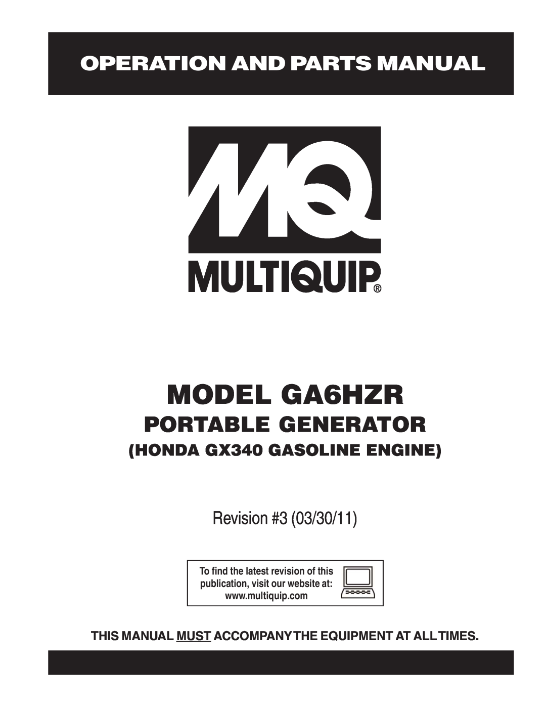 Multiquip manual Operation And Parts Manual, HONDA GX340 GASOLINE ENGINE, MODEL GA6HZR, Portable Generator 