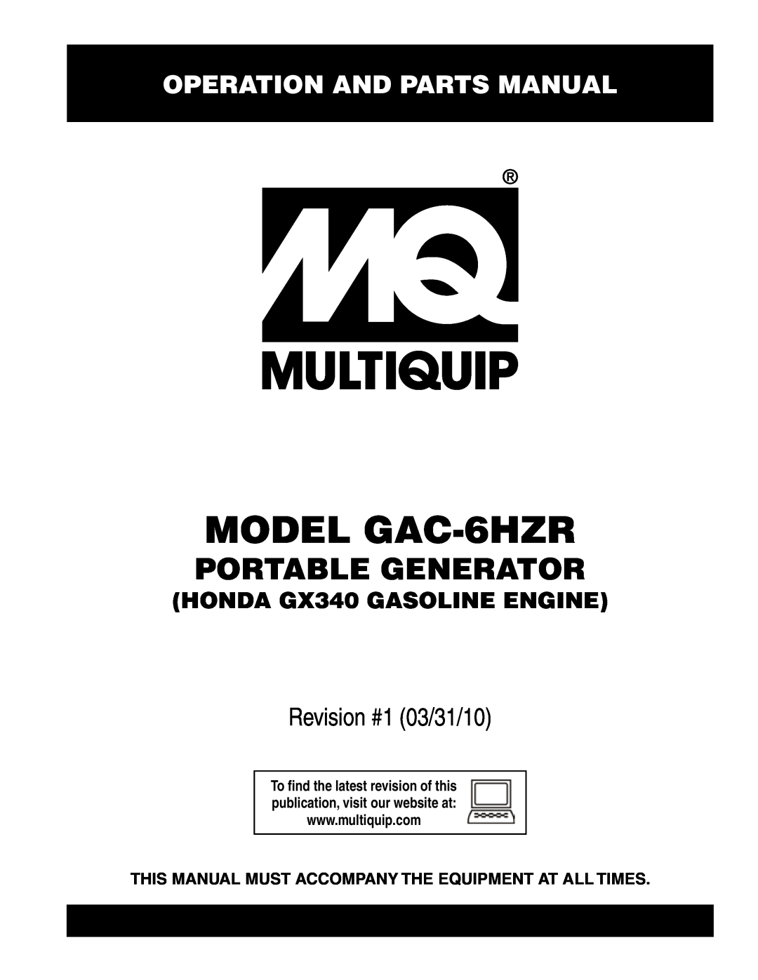 Multiquip GAC-6HZR manual Operation and Parts Manual, This Manual Must Accompany The Equipment At All Times 