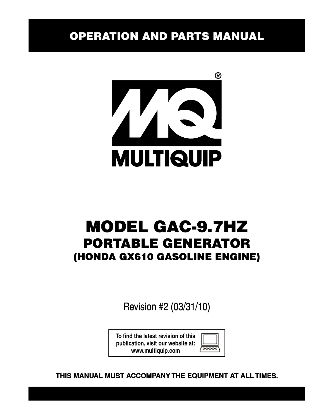 Multiquip GAC-9.7HZ manual Operation and Parts Manual, This Manual Must Accompany The Equipment At All Times 