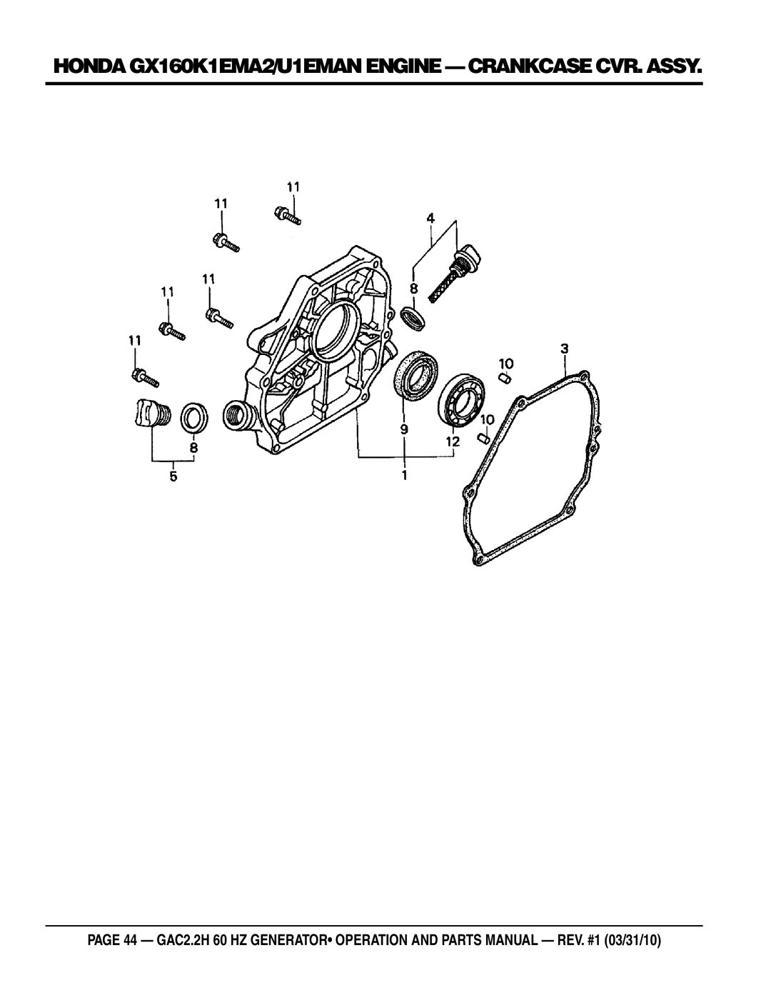 Multiquip GAC2.2H manual Honda GX160K1EMA2/U1EMAN engine crankcase cvr. assy 