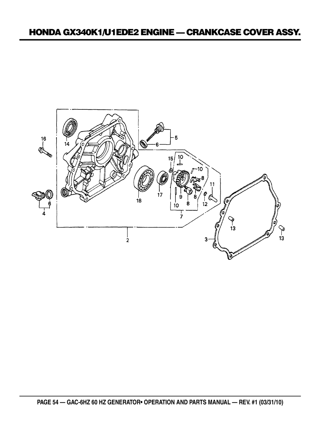 Multiquip GAC6HZ manual Honda GX340K1/U1EDE2 Engine Crankcase Cover Assy 