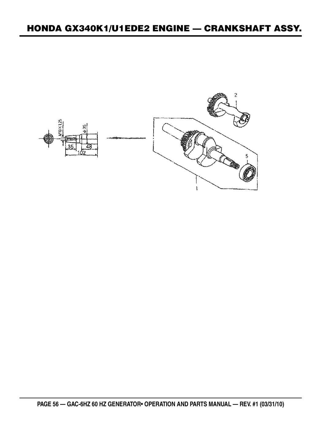 Multiquip GAC6HZ manual Honda GX340K1/U1EDE2 Engine Crankshaft Assy 