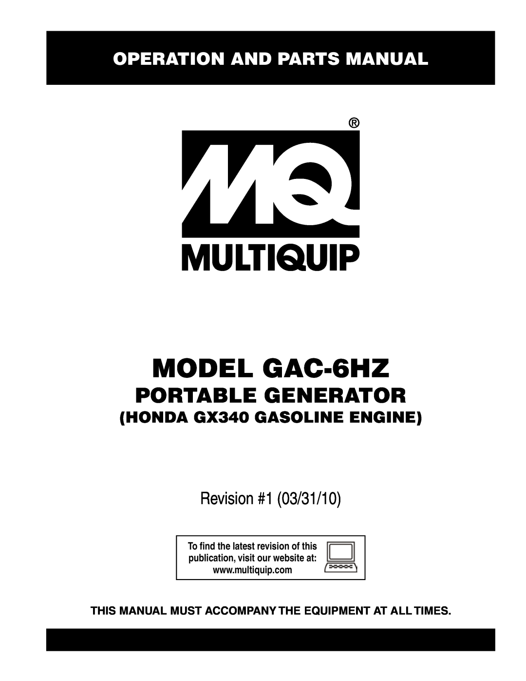 Multiquip GAC6HZ manual Operation and Parts Manual, This Manual Must Accompany The Equipment At All Times, MODEL gaC-6HZ 