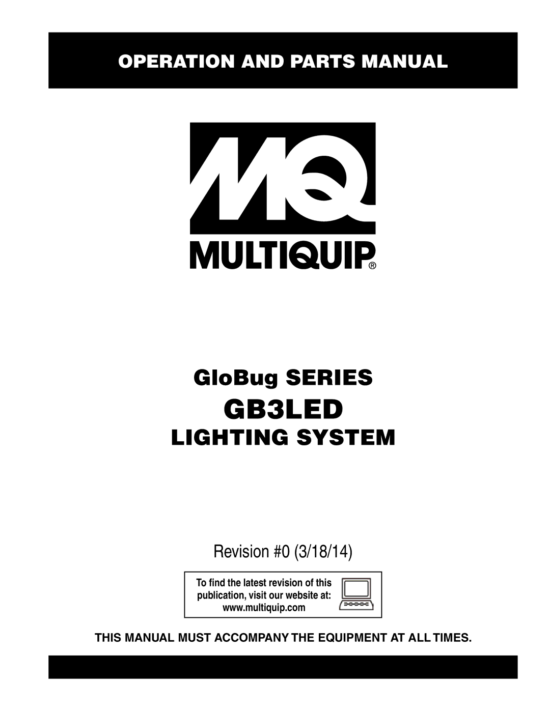 Multiquip GB3LED manual This Manual Must Accompany the Equipment AT ALL Times 