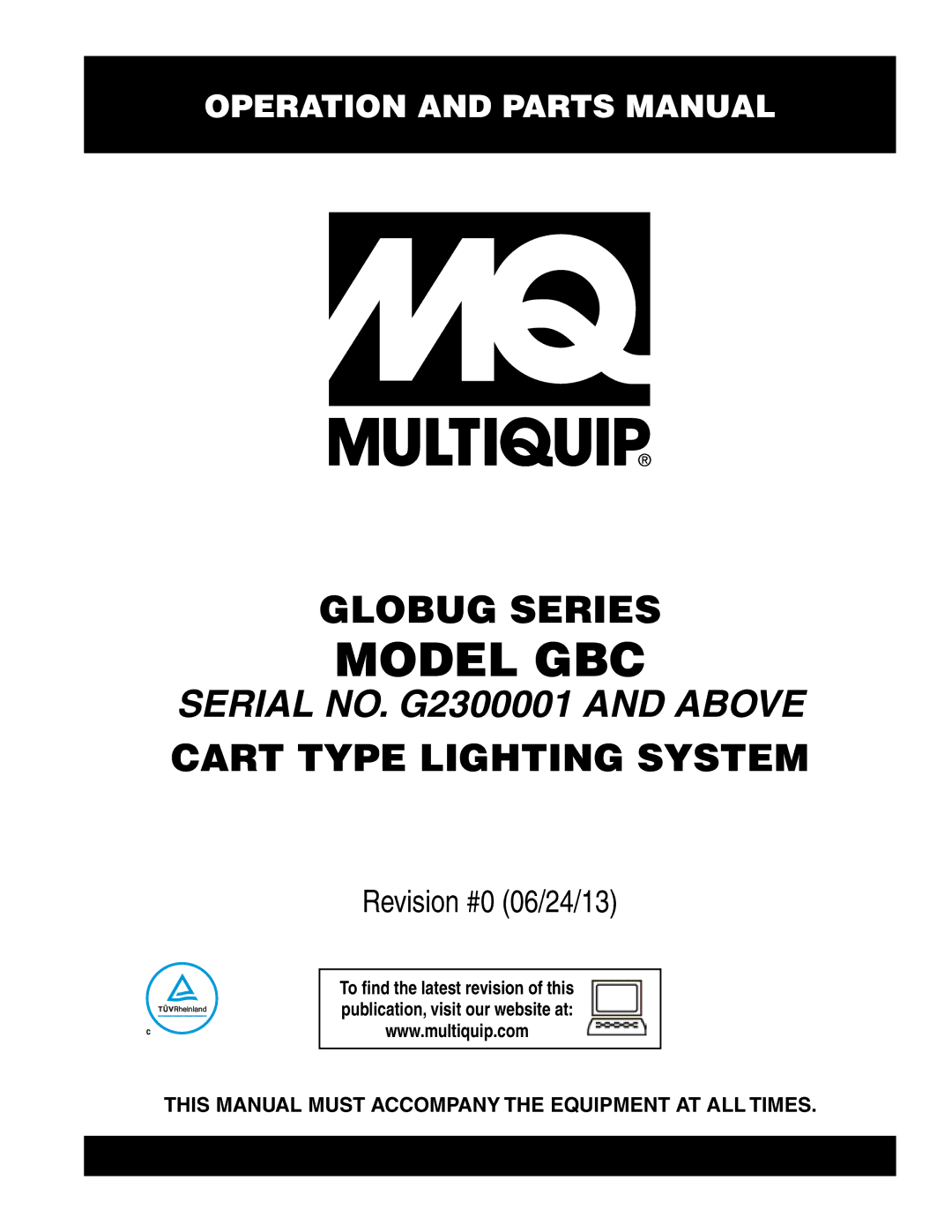 Multiquip manual Model GBC, This Manual Must Accompany the Equipment AT ALL Times 