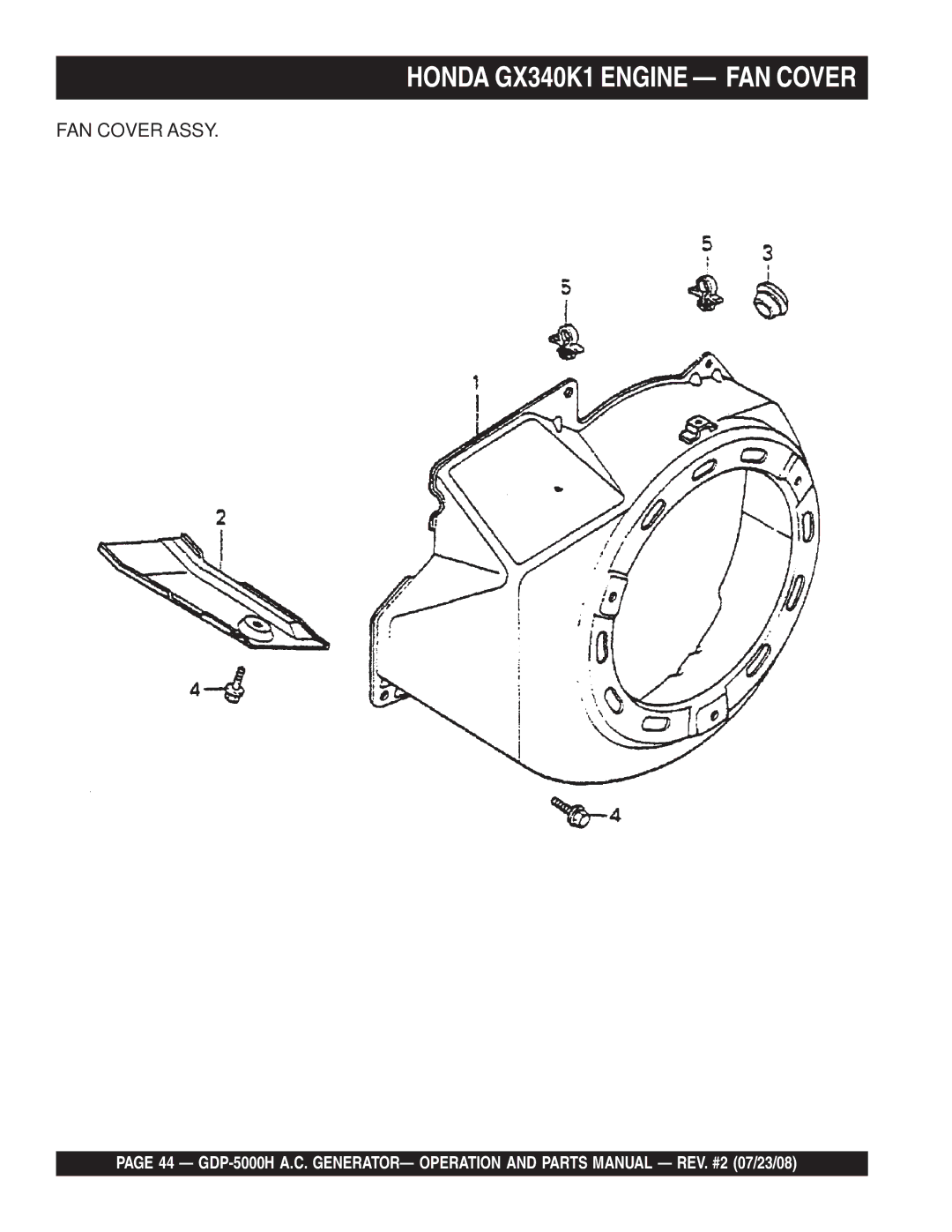 Multiquip GBP5000H manual Honda GX340K1 Engine FAN Cover 