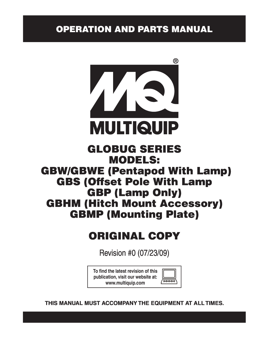 Multiquip GBS, GBWE, BGMP, GBHM manual Operation And Parts Manual, This Manual Must Accompany The Equipment At All Times 