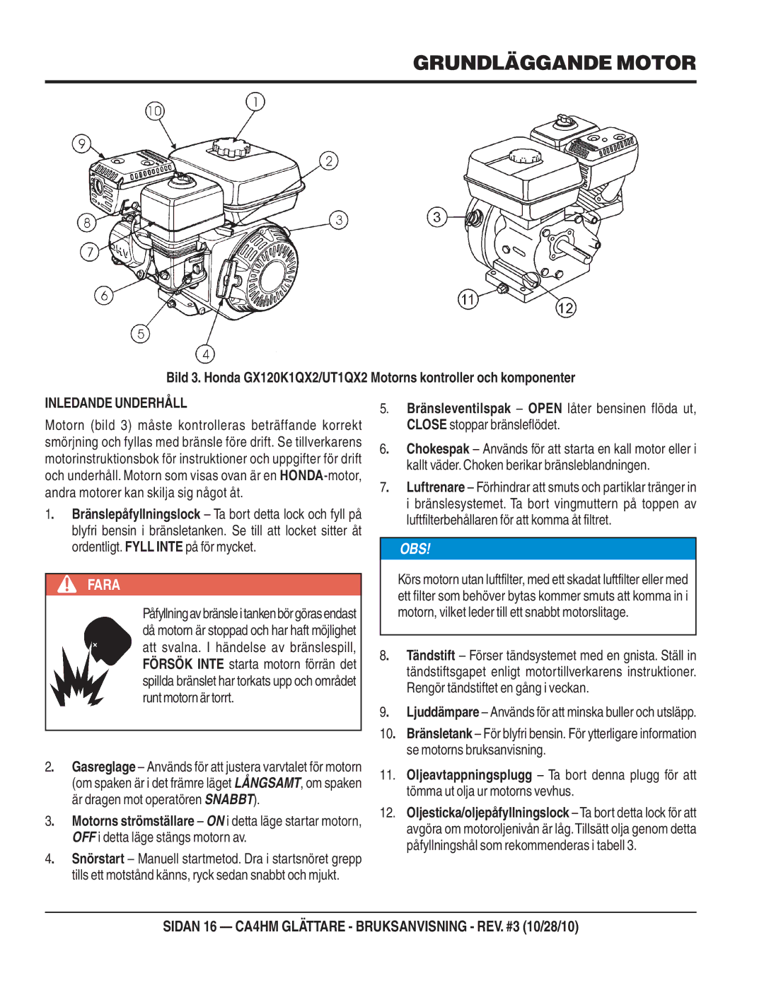 Multiquip CA4HM, HONDAGX120K1QX2/GX120UT1QX2BENSINMOTOR) manual Grundläggande Motor, Inledande Underhåll 