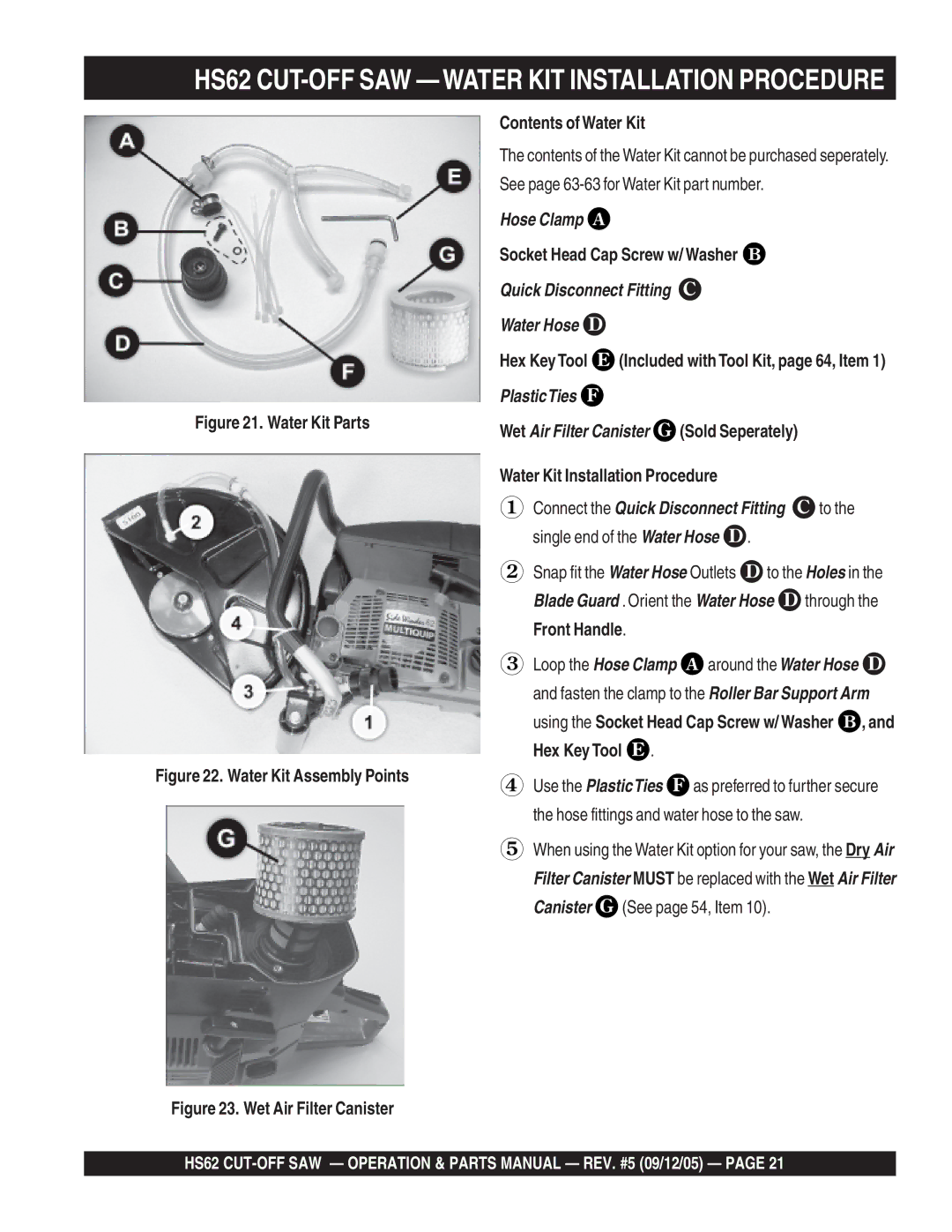 Multiquip manual HS62 CUT-OFF SAW Water KIT Installation Procedure, See page 63-63 for Water Kit part number 