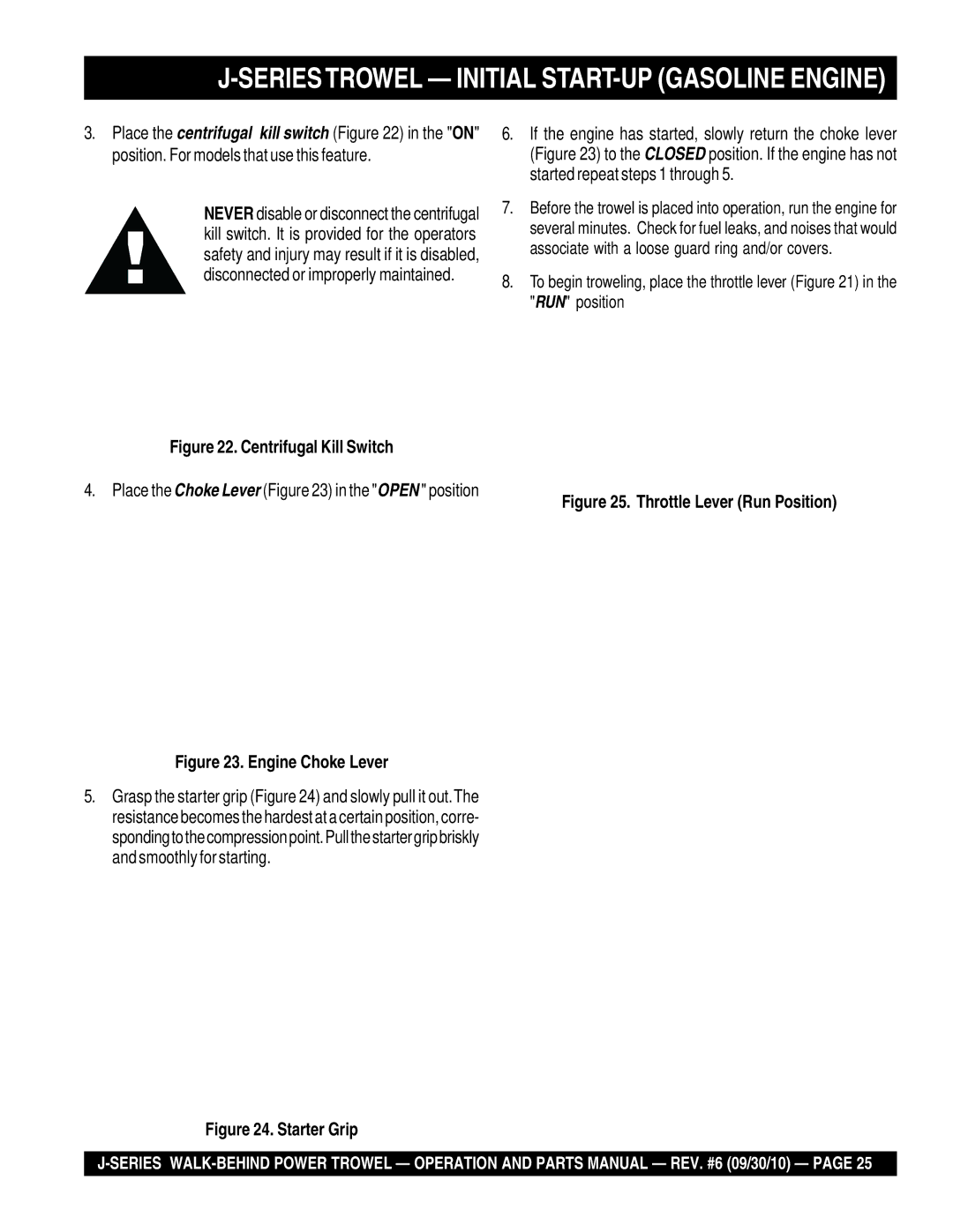 Multiquip J-SERIES manual Seriestrowel Initial START-UP Gasoline Engine, Centrifugal Kill Switch 