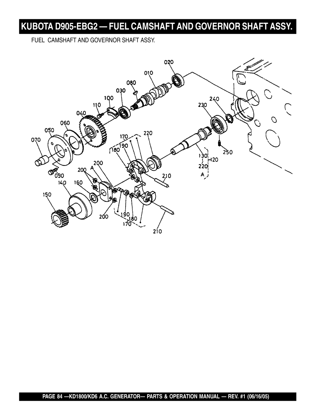 Multiquip KD1800, KD6 operation manual Kubota D905-EBG2 Fuel Camshaft and Governor Shaft Assy 