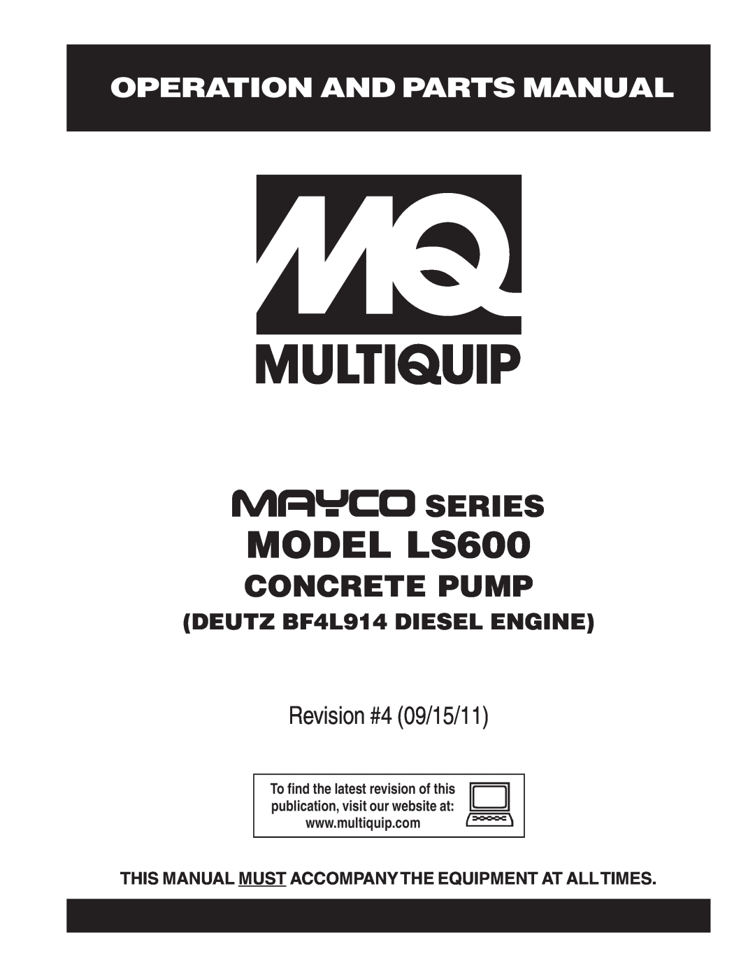 Multiquip manual Operation And Parts Manual, MODEL LS600, Series, Concrete Pump, Revision #4 09/15/11 