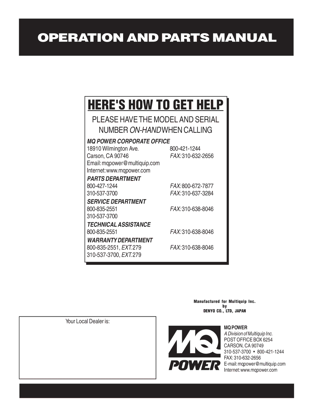 Multiquip M2870300504 operation manual Your Local Dealer is 