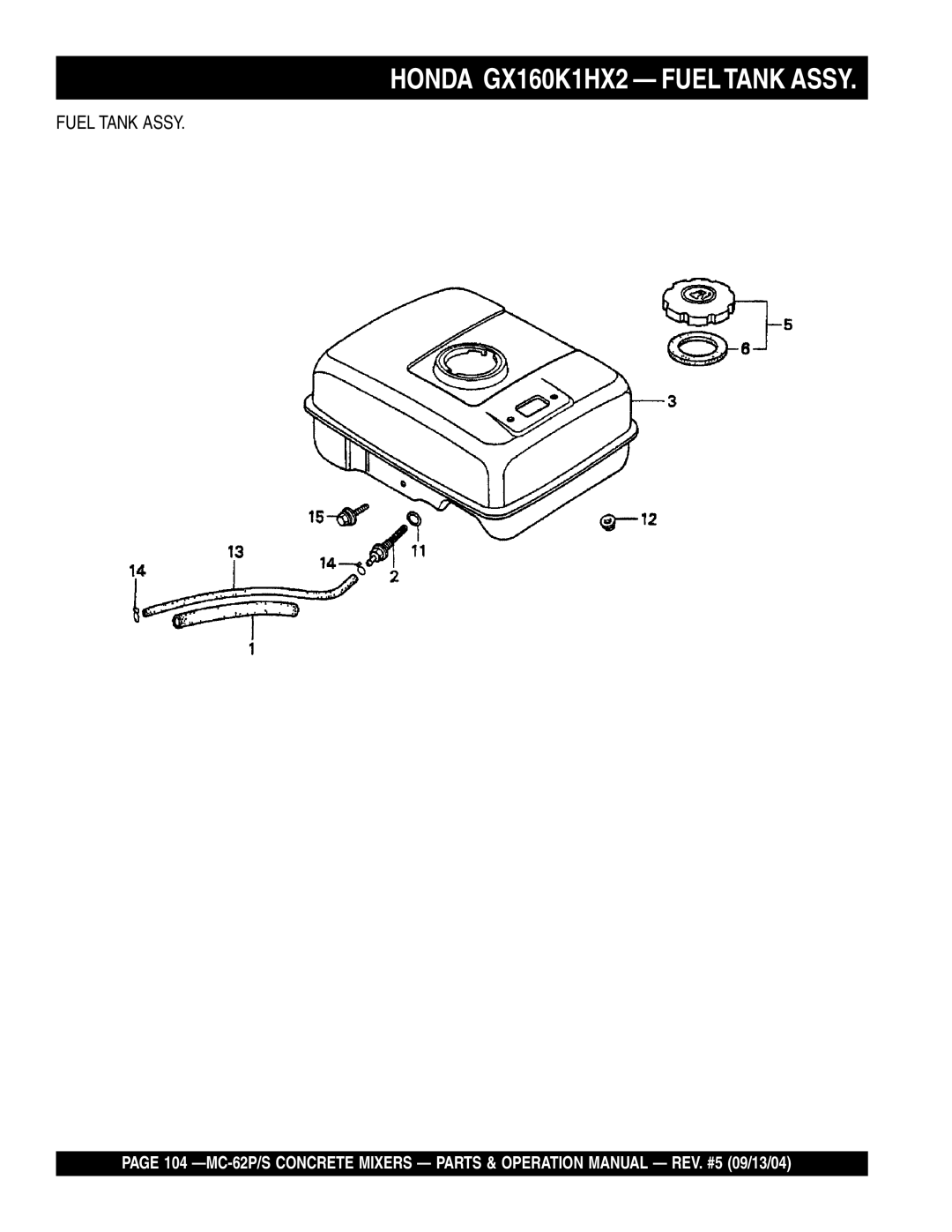 Multiquip MC-62S, MC-62P manual Honda GX160K1HX2 Fueltank Assy 