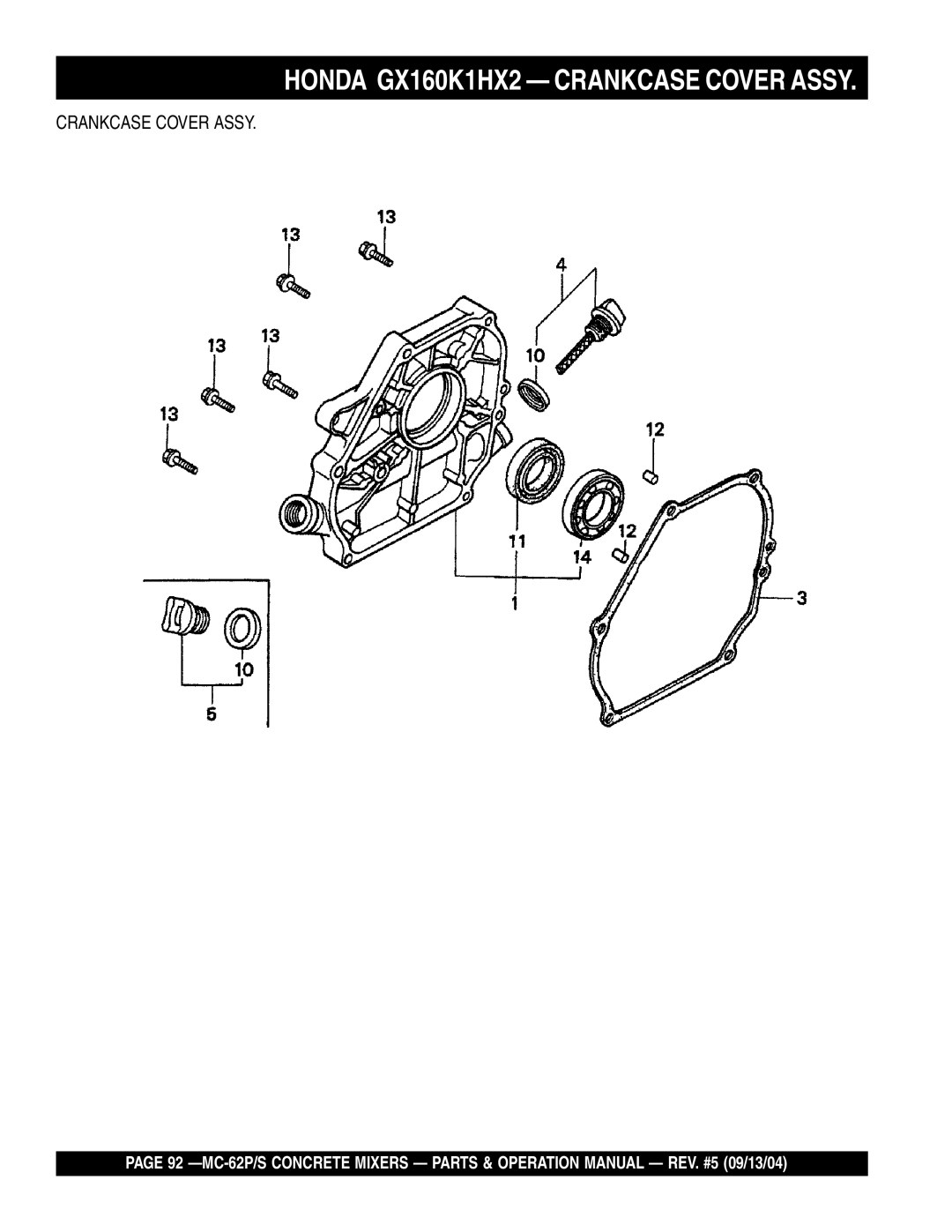 Multiquip MC-62S, MC-62P manual Honda GX160K1HX2 Crankcase Cover Assy 