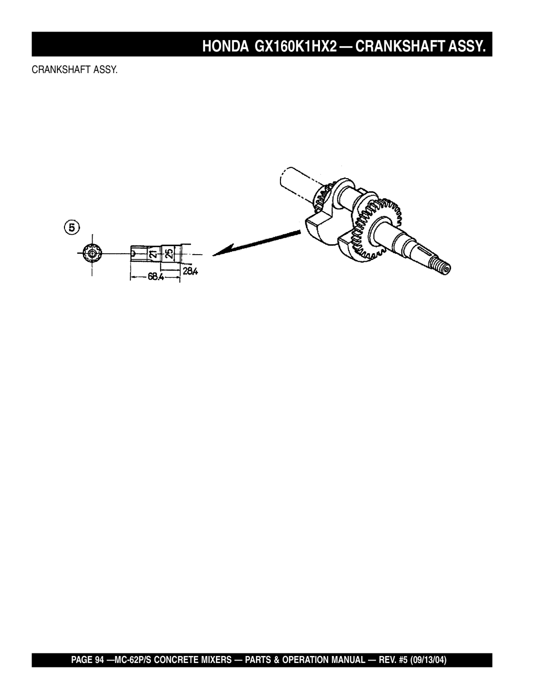 Multiquip MC-62S, MC-62P manual Honda GX160K1HX2 Crankshaft Assy 