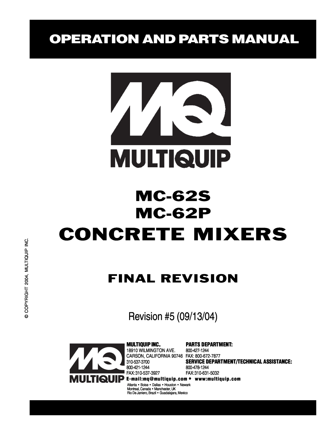 Multiquip manual Operation And Parts Manual, Concrete Mixers, MC-62S MC-62P, Final Revision, Revision #5 09/13/04 