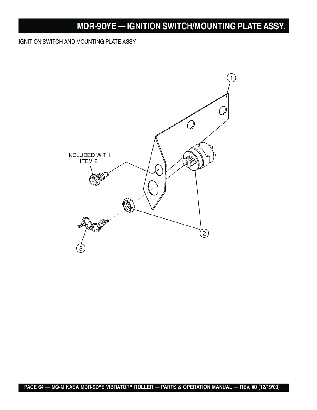 Multiquip manual MDR-9DYE Ignition SWITCH/MOUNTING Plate Assy 