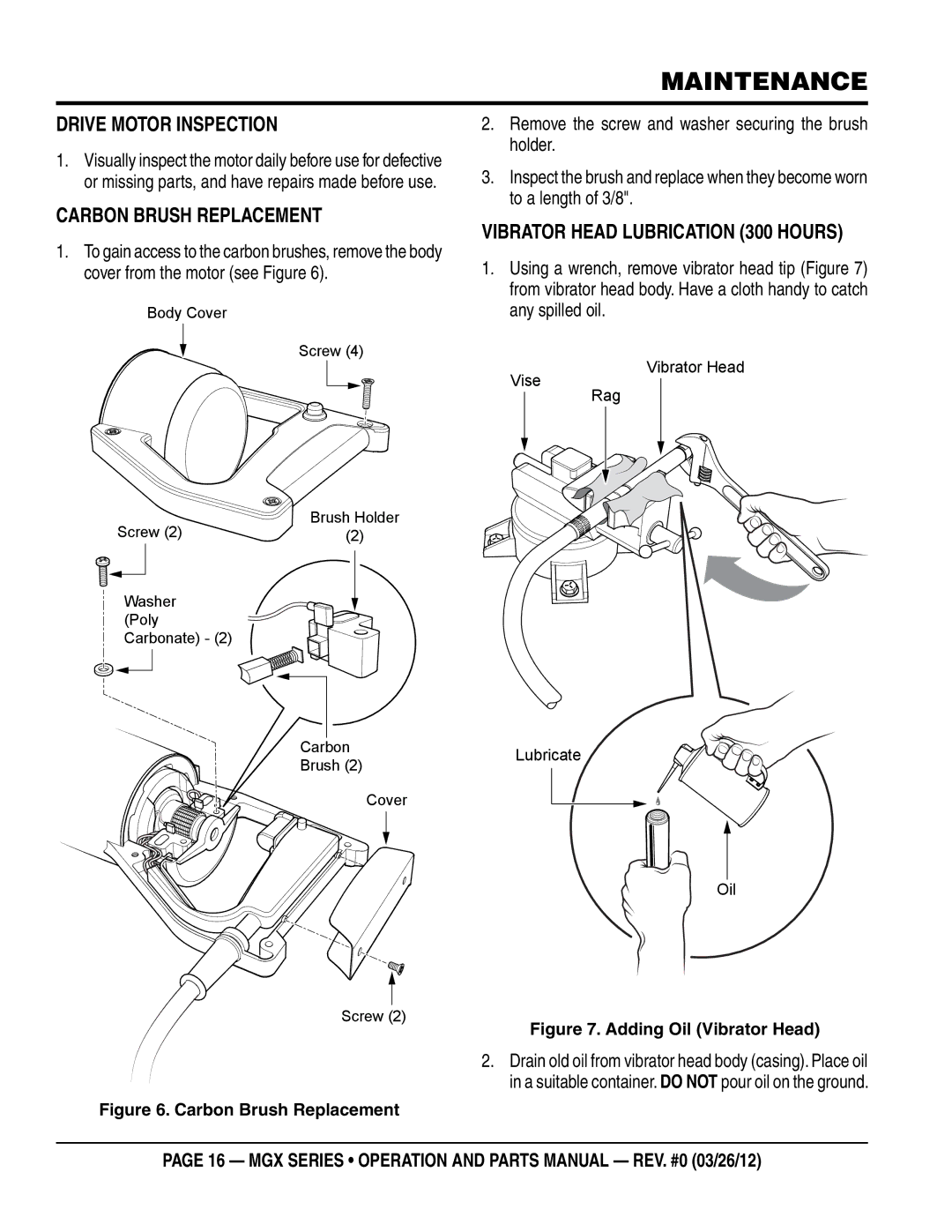 Multiquip MGX manual Maintenance, Drive Motor inspection, Carbon brush replacement, Vibrator head lubrication 300 Hours 