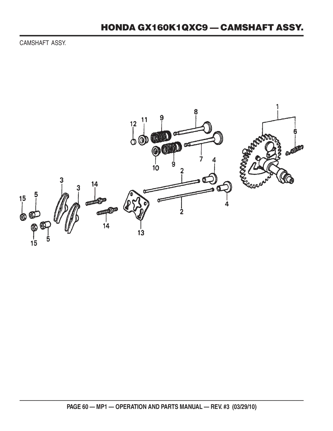 Multiquip MP1420E, MP1455H, MP1415E manual Honda GX160K1QXC9 Camshaft Assy 