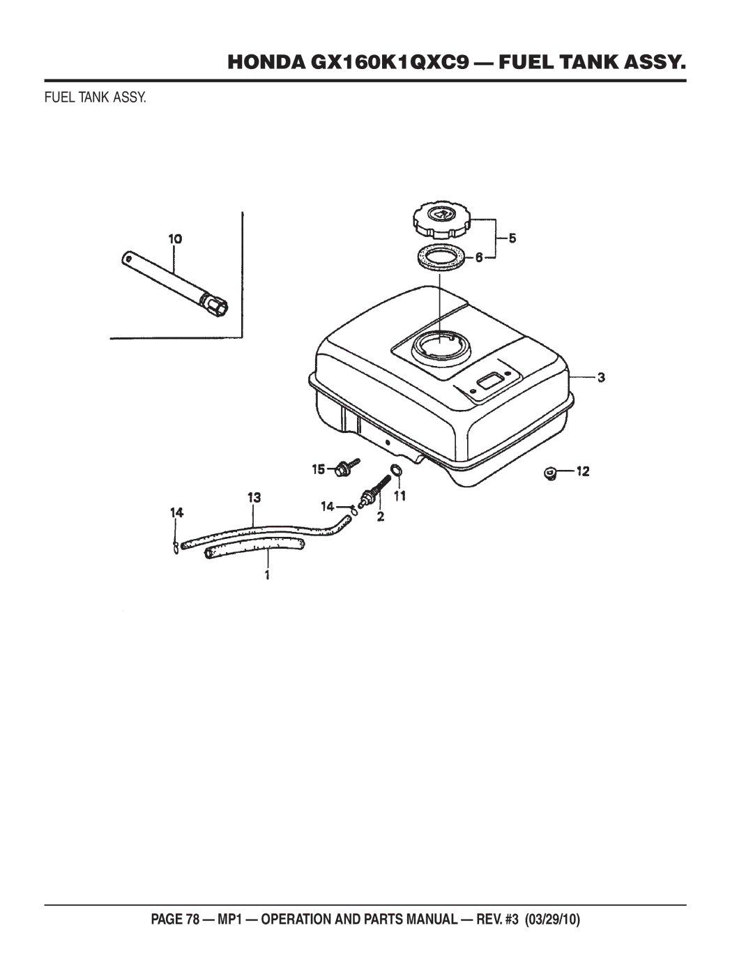 Multiquip MP1420E, MP1455H, MP1415E manual Honda GX160K1QXC9 Fuel Tank Assy 