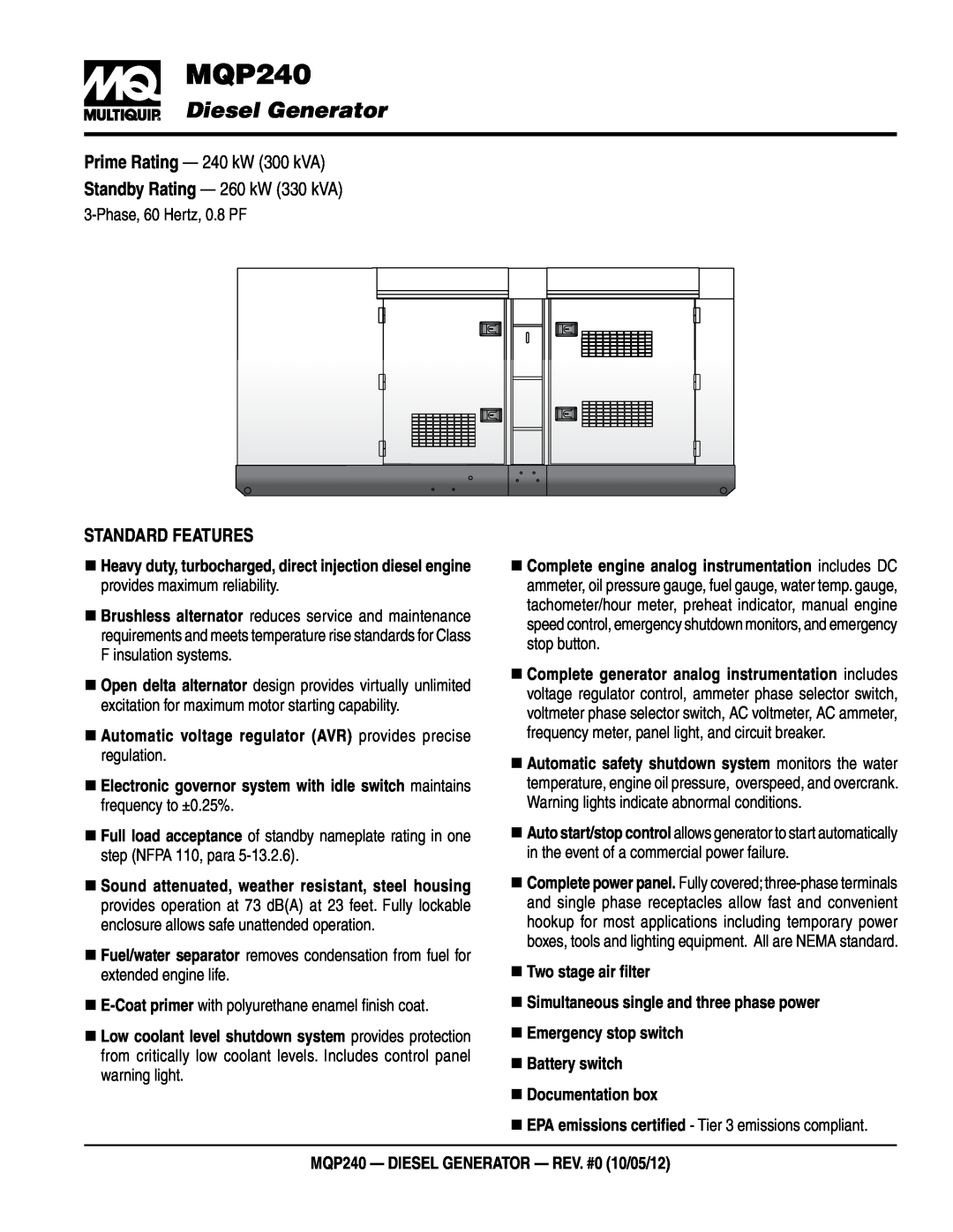 Multiquip manual  MQP240, Diesel Generator, Standard Features, „„Two stage air filter 