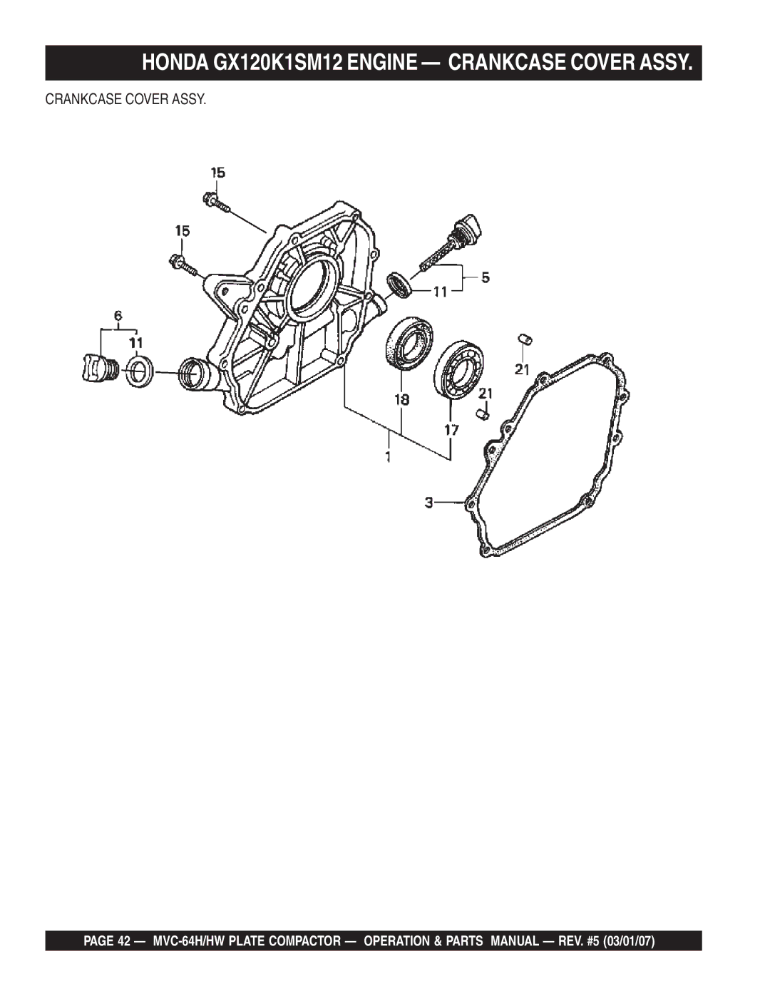 Multiquip MVC-64HW manual Honda GX120K1SM12 Engine Crankcase Cover Assy 