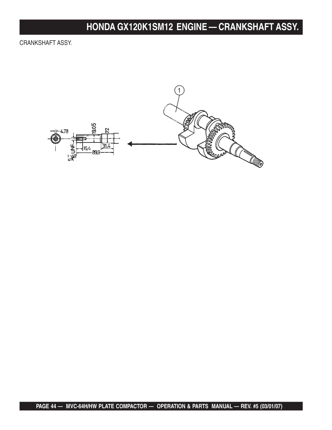 Multiquip MVC-64HW manual Honda GX120K1SM12 Engine Crankshaft Assy 