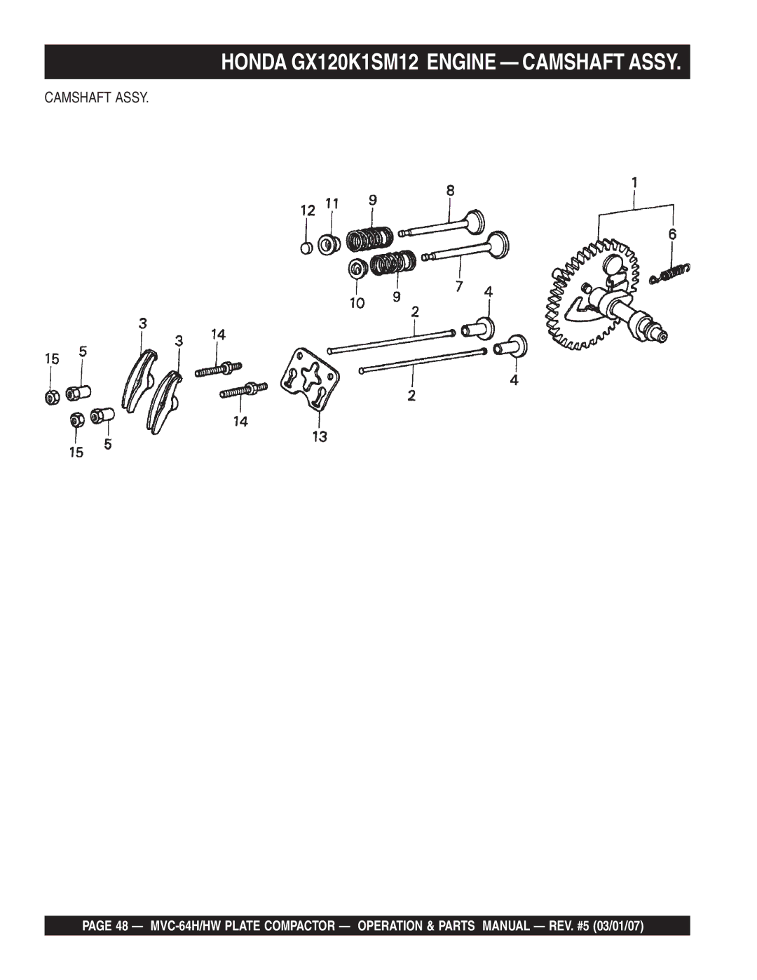 Multiquip MVC-64HW manual Honda GX120K1SM12 Engine Camshaft Assy 