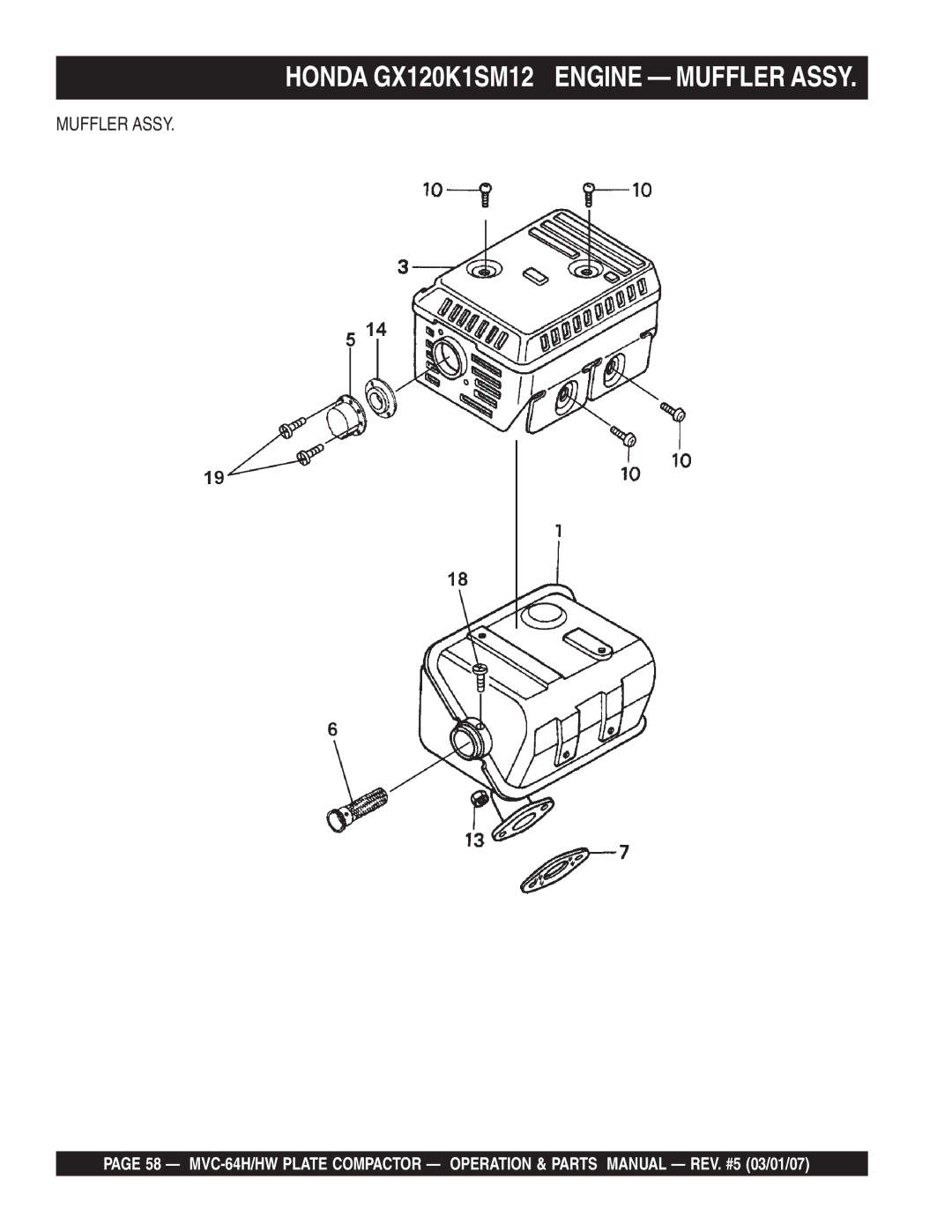 Multiquip MVC-64HW manual Honda GX120K1SM12 Engine Muffler Assy 