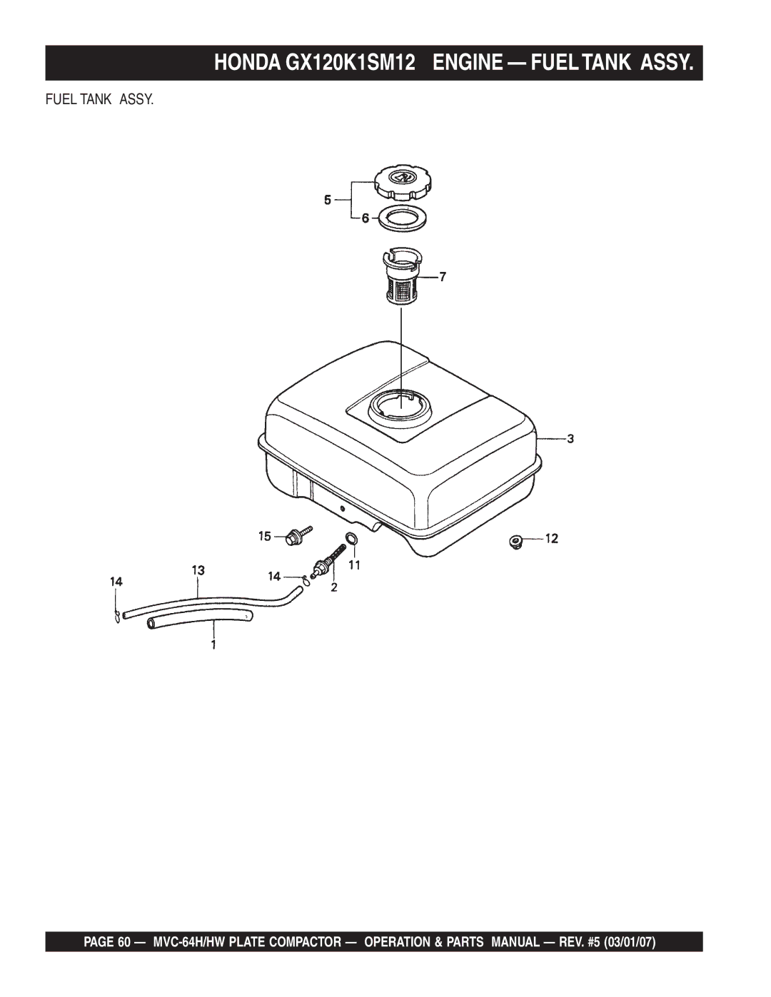 Multiquip MVC-64HW manual Honda GX120K1SM12 Engine Fueltank Assy, Fuel Tank Assy 