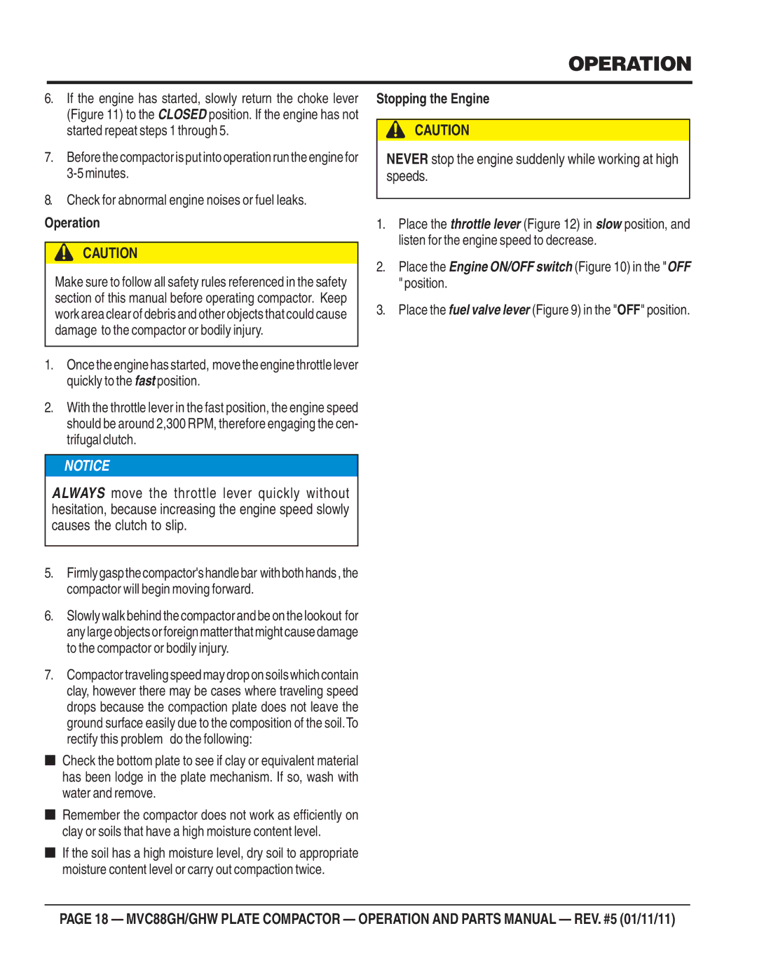 Multiquip MVC-88GHW manual Never stop the engine suddenly while working at high speeds 