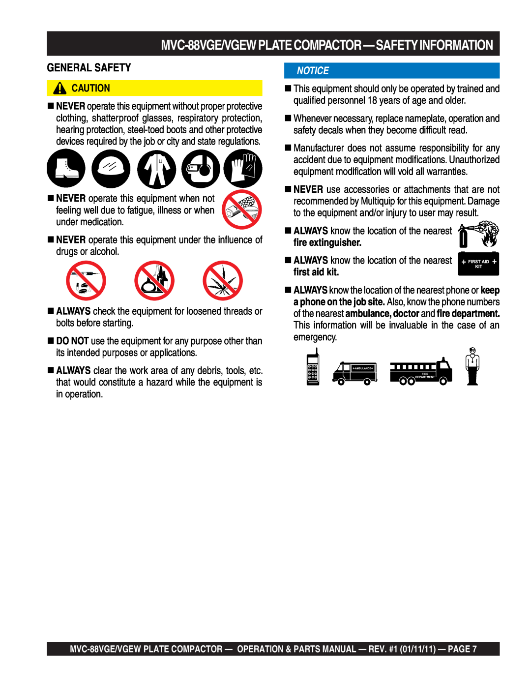 Multiquip manual MVC-88VGE/VGEWPLATECOMPACTOR-SAFETYINFORMATION, General Safety, ﬁre extinguisher, ﬁrst aid kit 