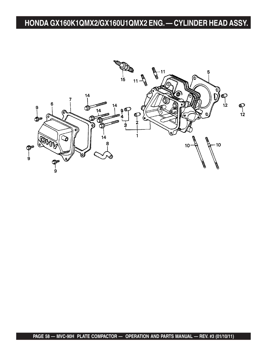 Multiquip MVC-90H manual Honda GX160K1QMX2/GX160U1QMX2 ENG. Cylinder Head Assy 