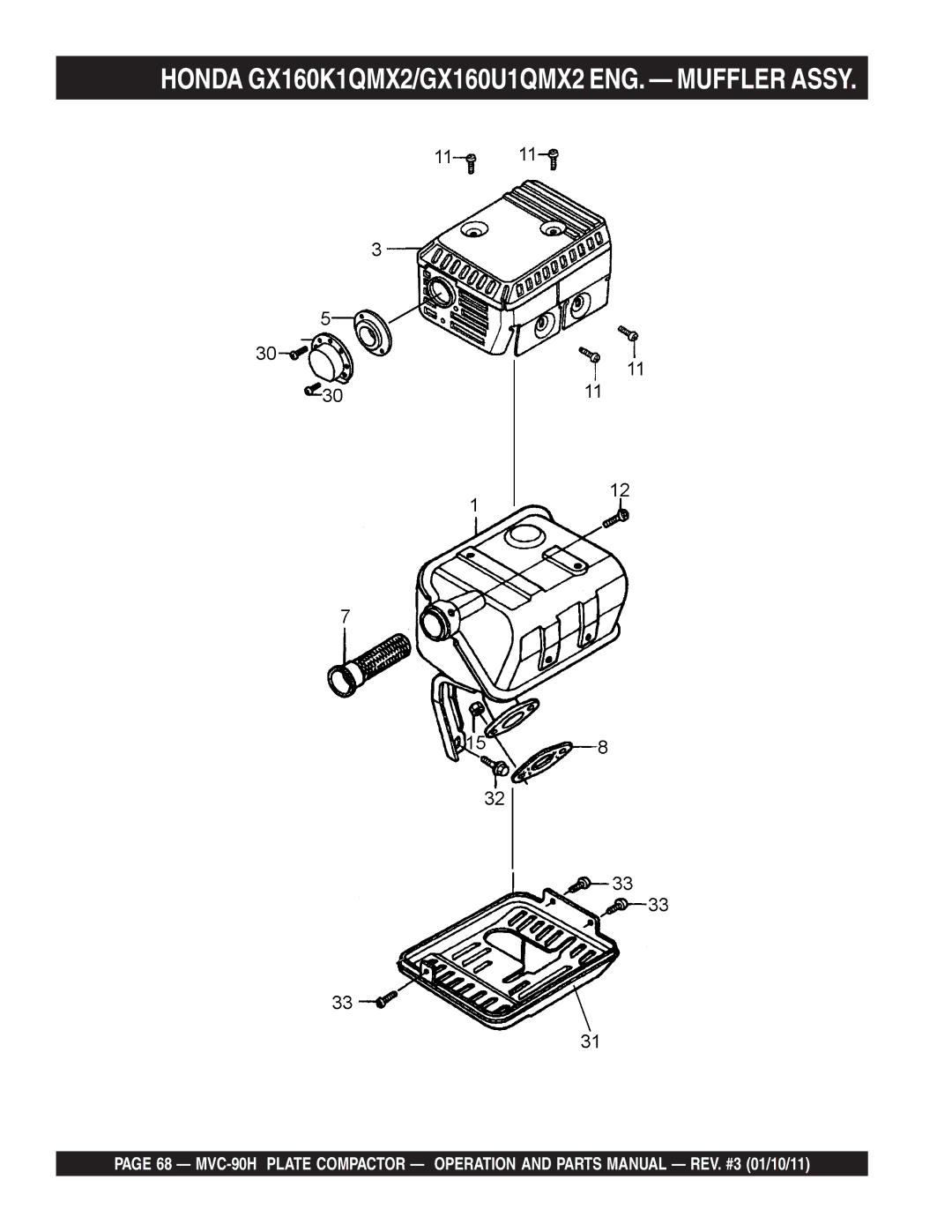 Multiquip MVC-90H manual Honda GX160K1QMX2/GX160U1QMX2 ENG. Muffler Assy 