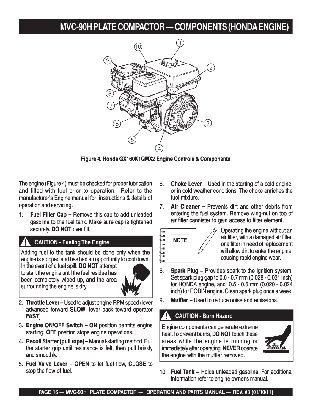 Multiquip manual MVC-90HPLATECOMPACTOR-COMPONENTSHONDAENGINE, CAUTION - Fueling The Engine, CAUTION - Burn Hazard 