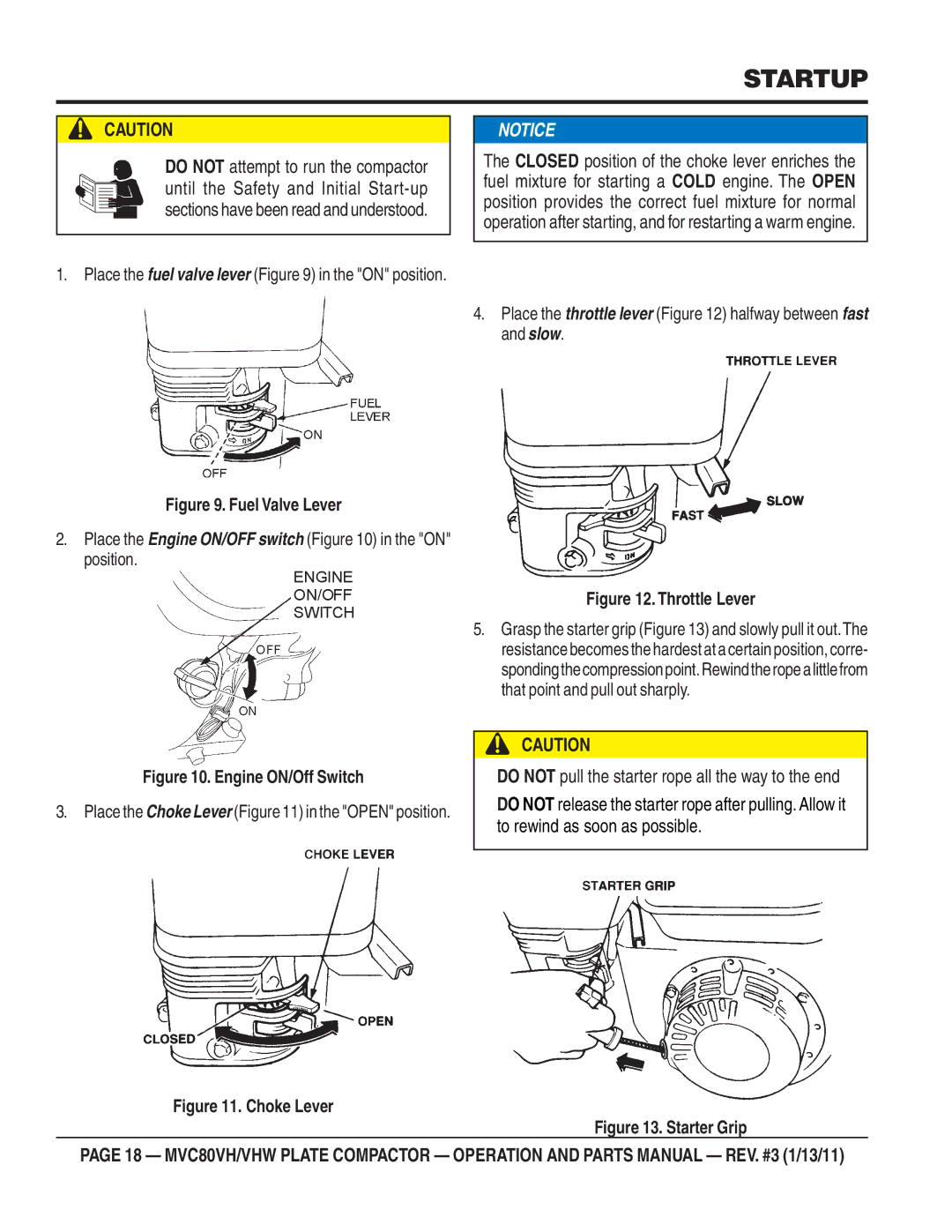 Multiquip MVC80VH/VHW manual Startup, Place the Engine ON/OFF switch in the on position 