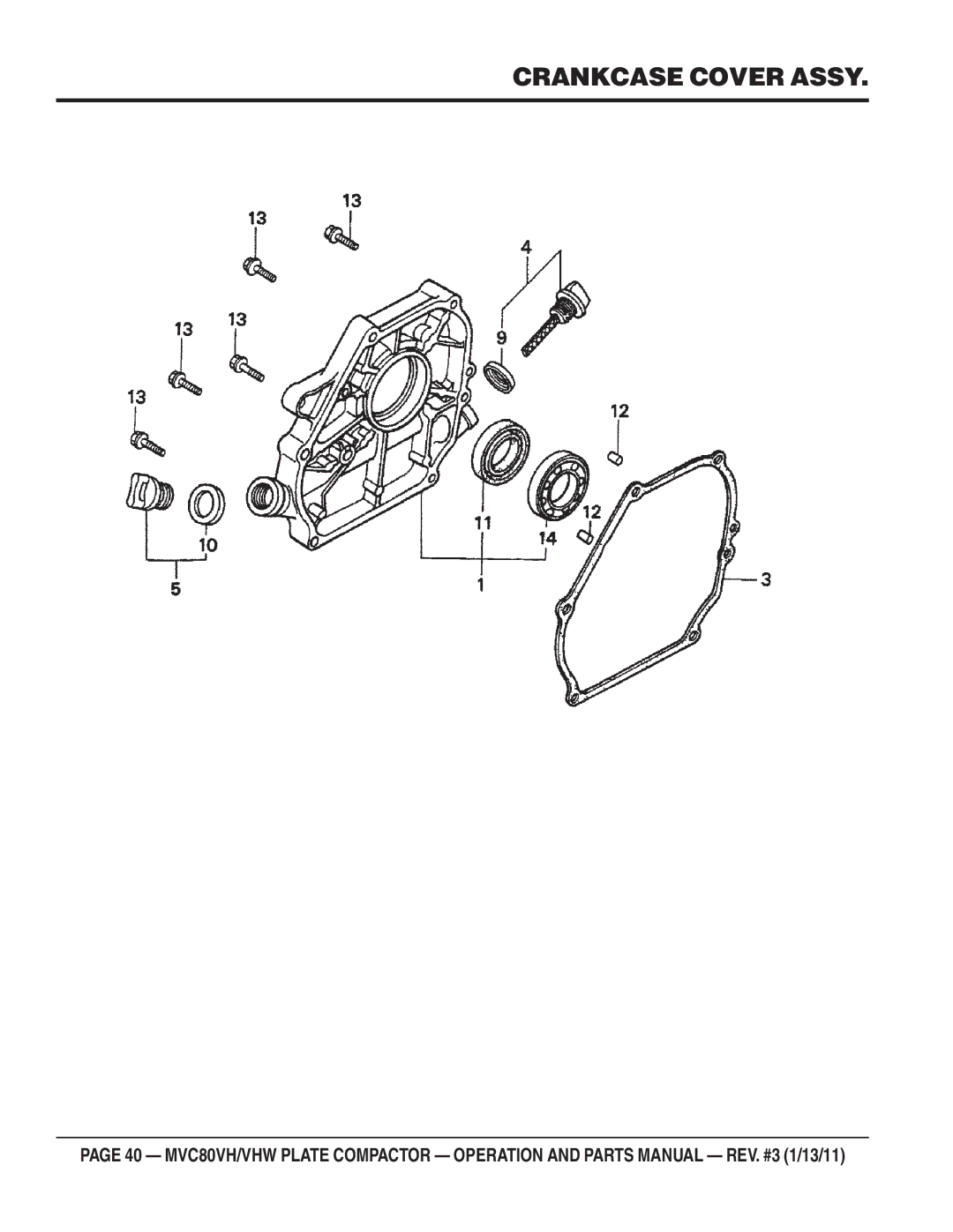 Multiquip MVC80VH/VHW manual Crankcase Cover Assy 